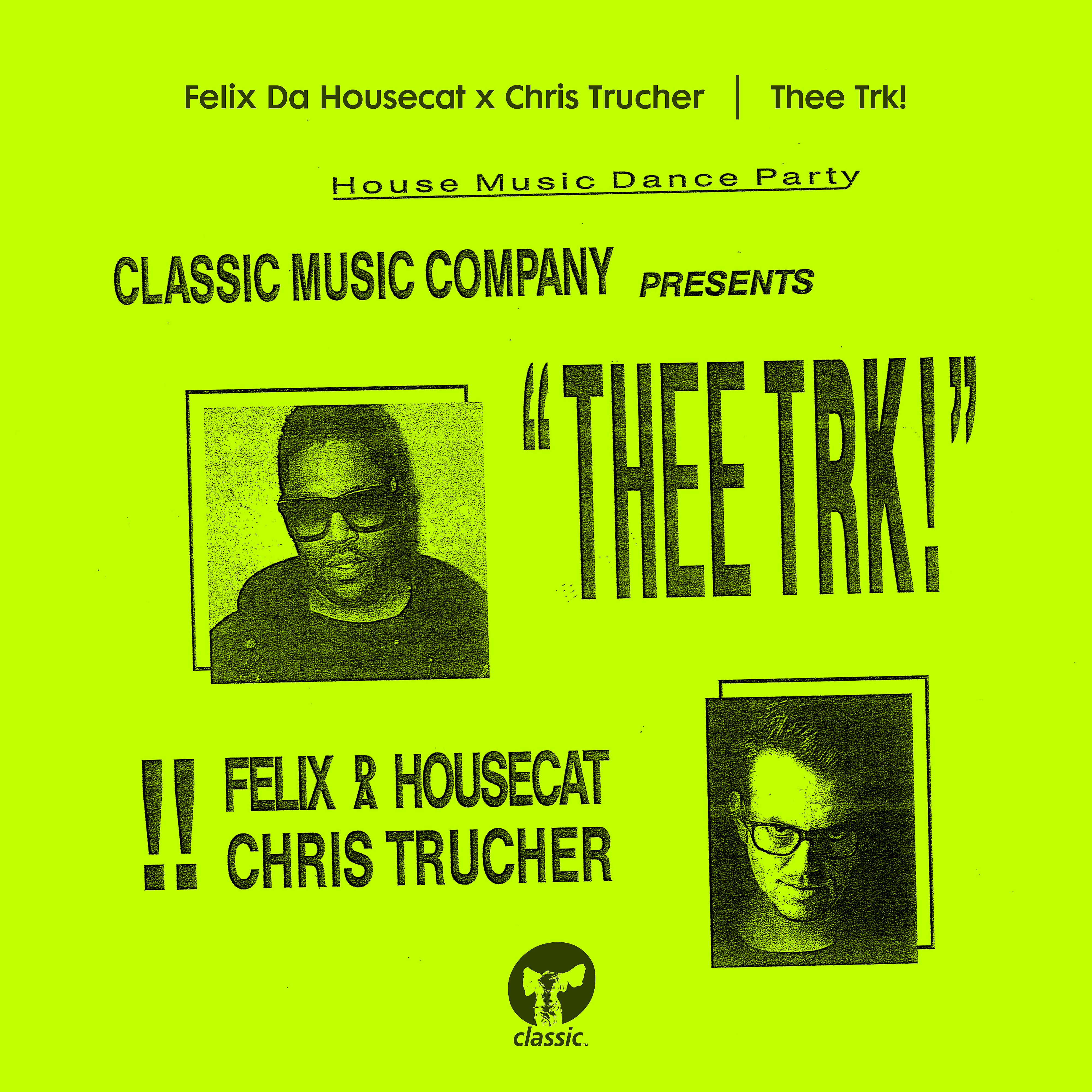 Felix Da Housecat - Thee Trk!