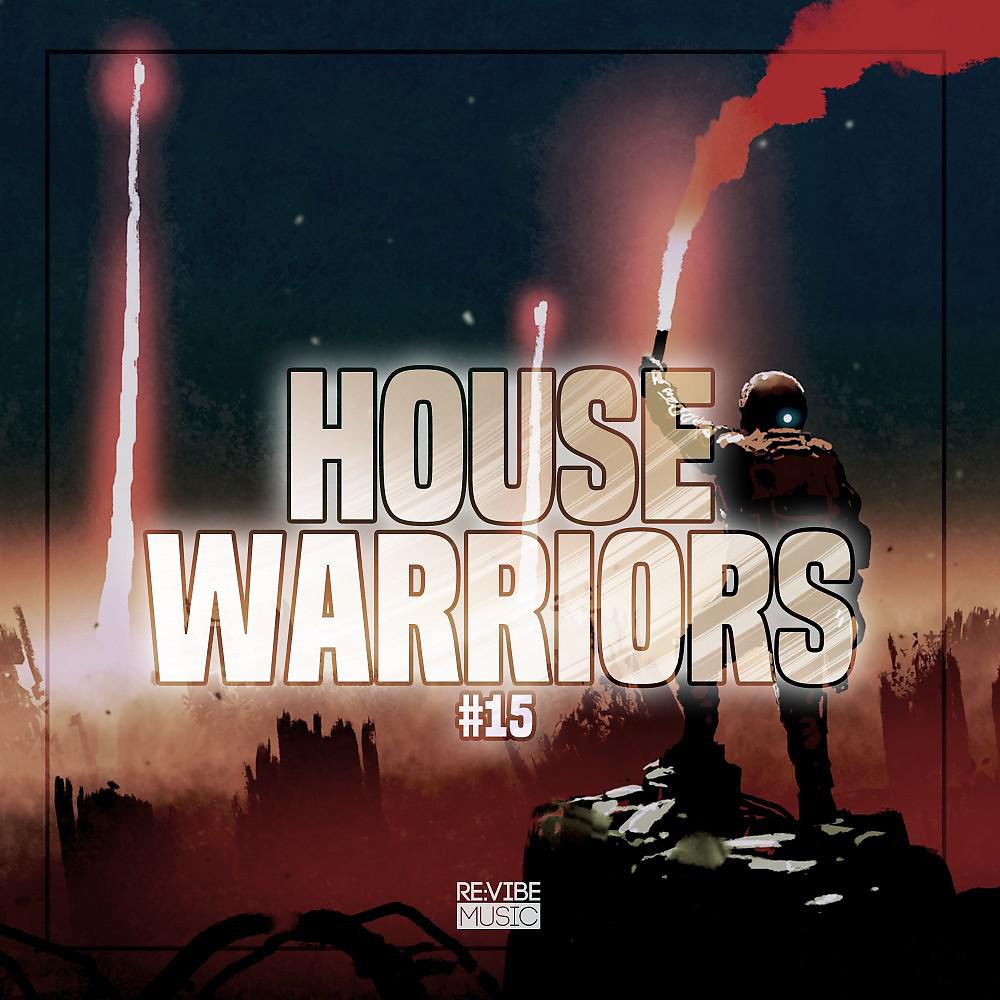 Постер альбома House Warriors #15