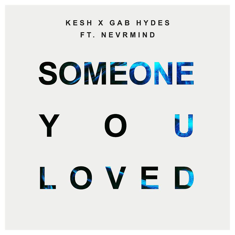 KESH - Someone You Loved