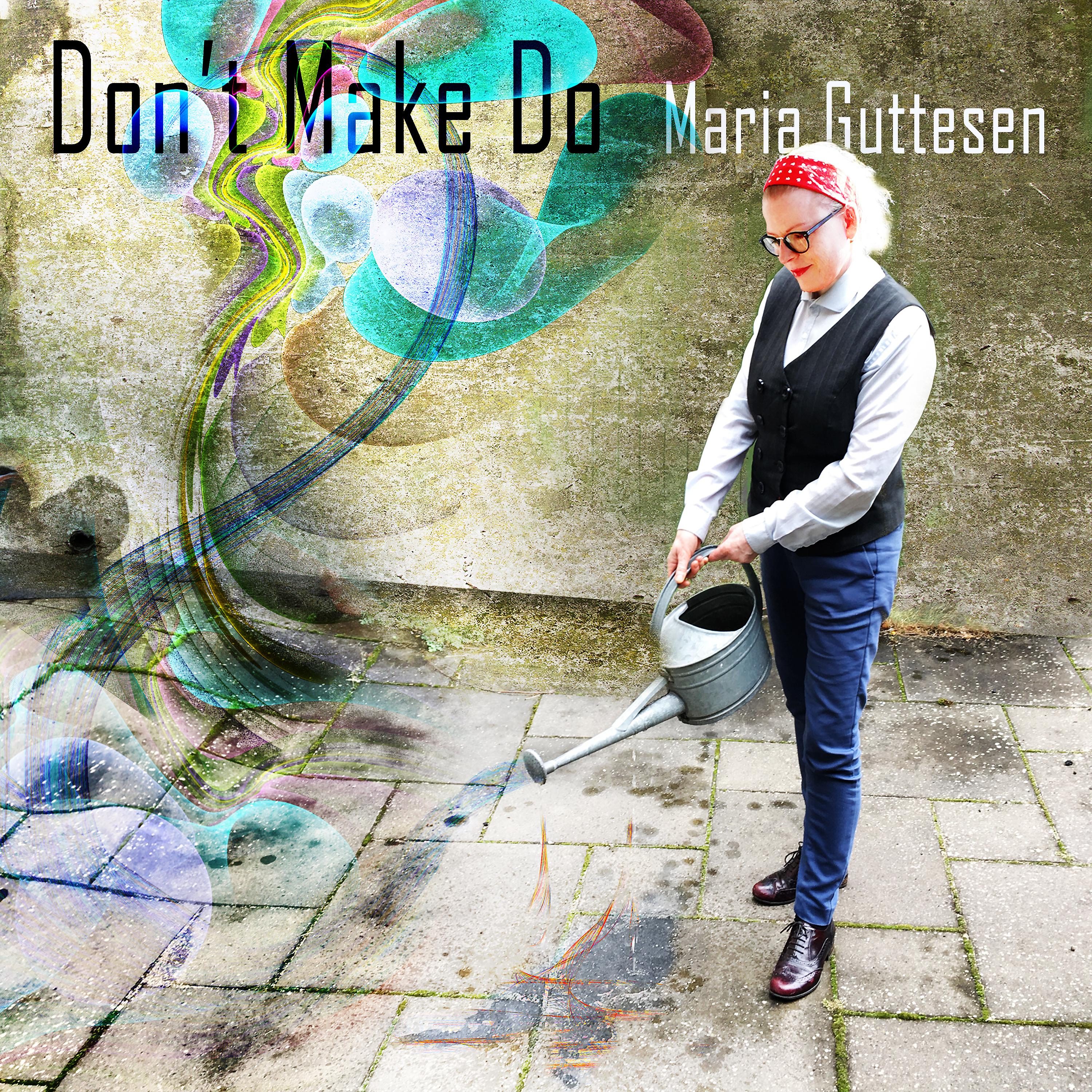 Постер альбома Don't Make Do