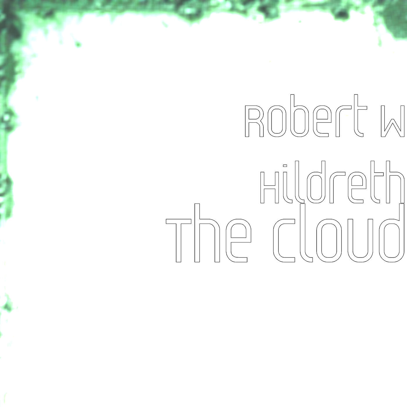 Robert W Hildreth - Tendency