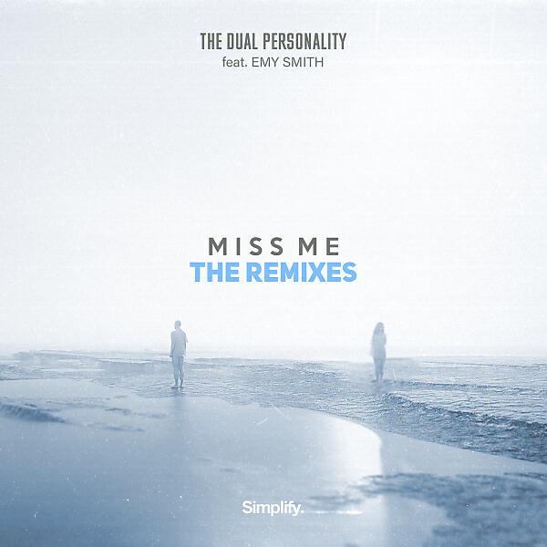 The Dual Personality - Miss Me (feat. Emy Smith) (Phrenik Remix)