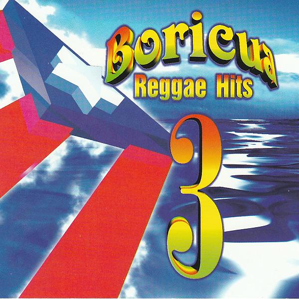 Постер альбома Boricua Reggae Hits 3