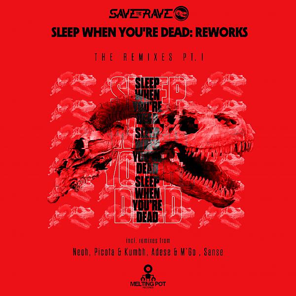 Постер альбома Sleep When You're Dead: Reworks, Pt. I