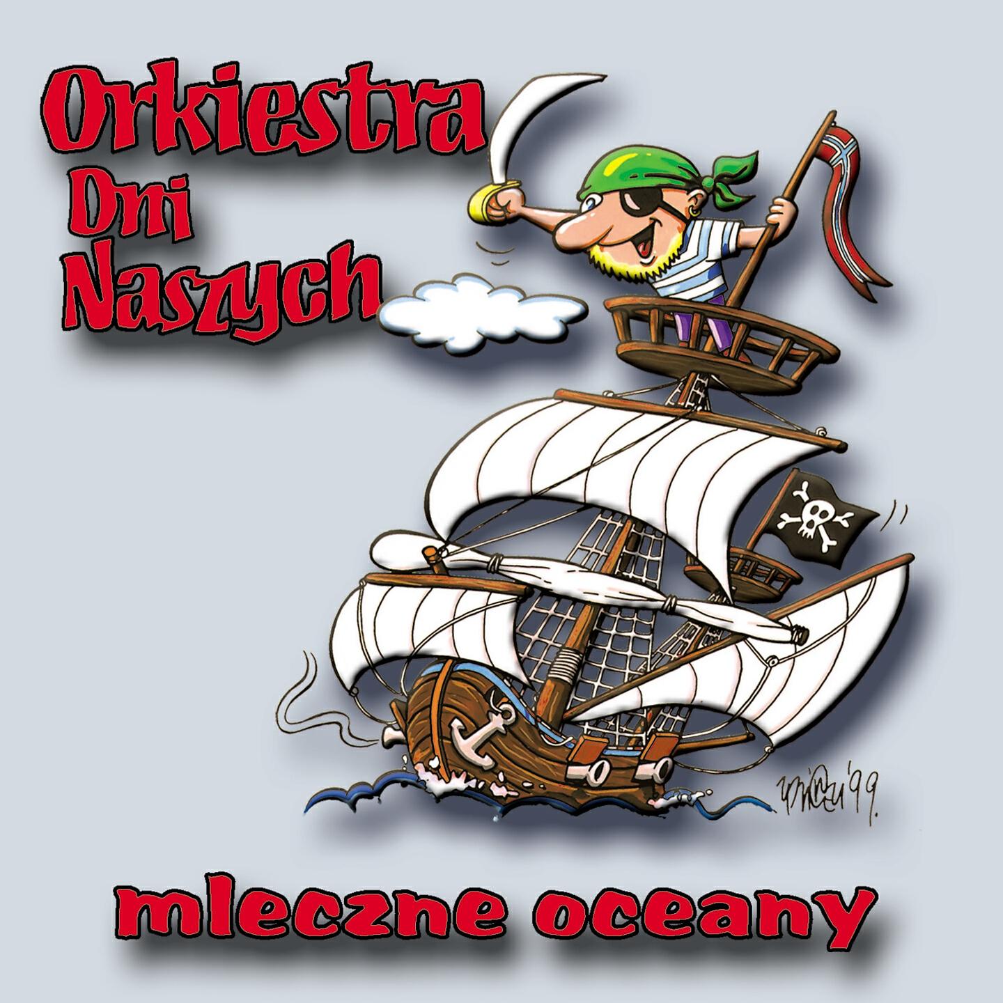 Orkiestra Dni Naszych - Hej ho! Żagle staw!