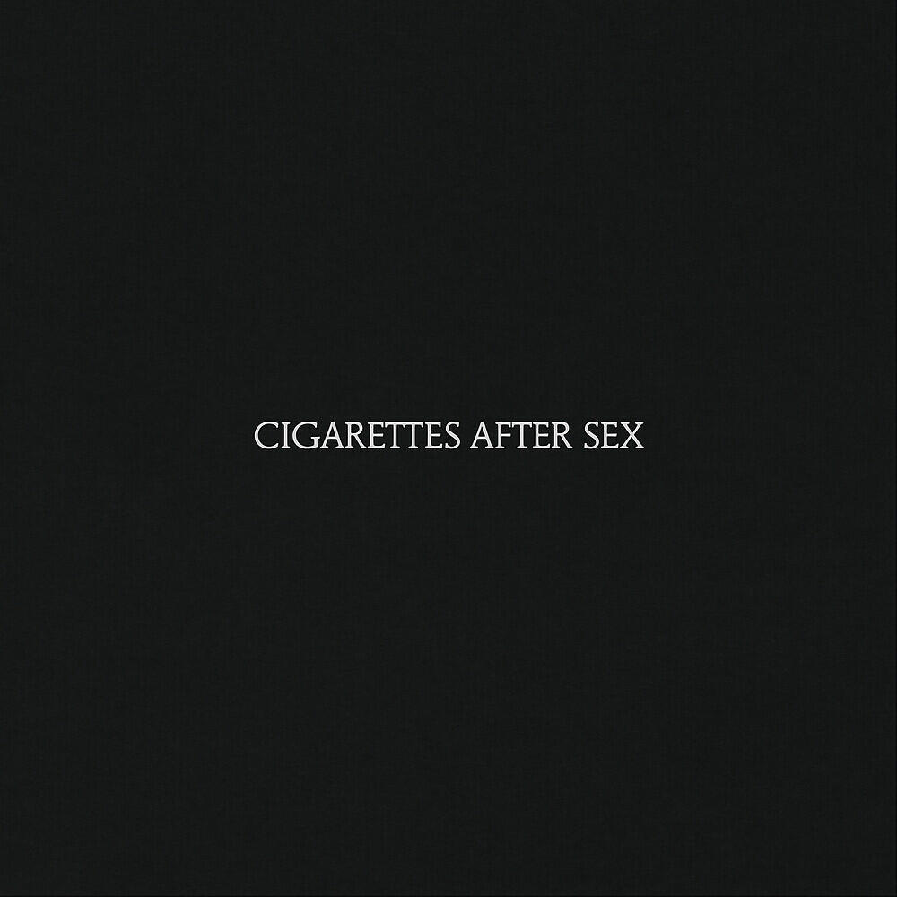 Постер альбома Cigarettes After Sex