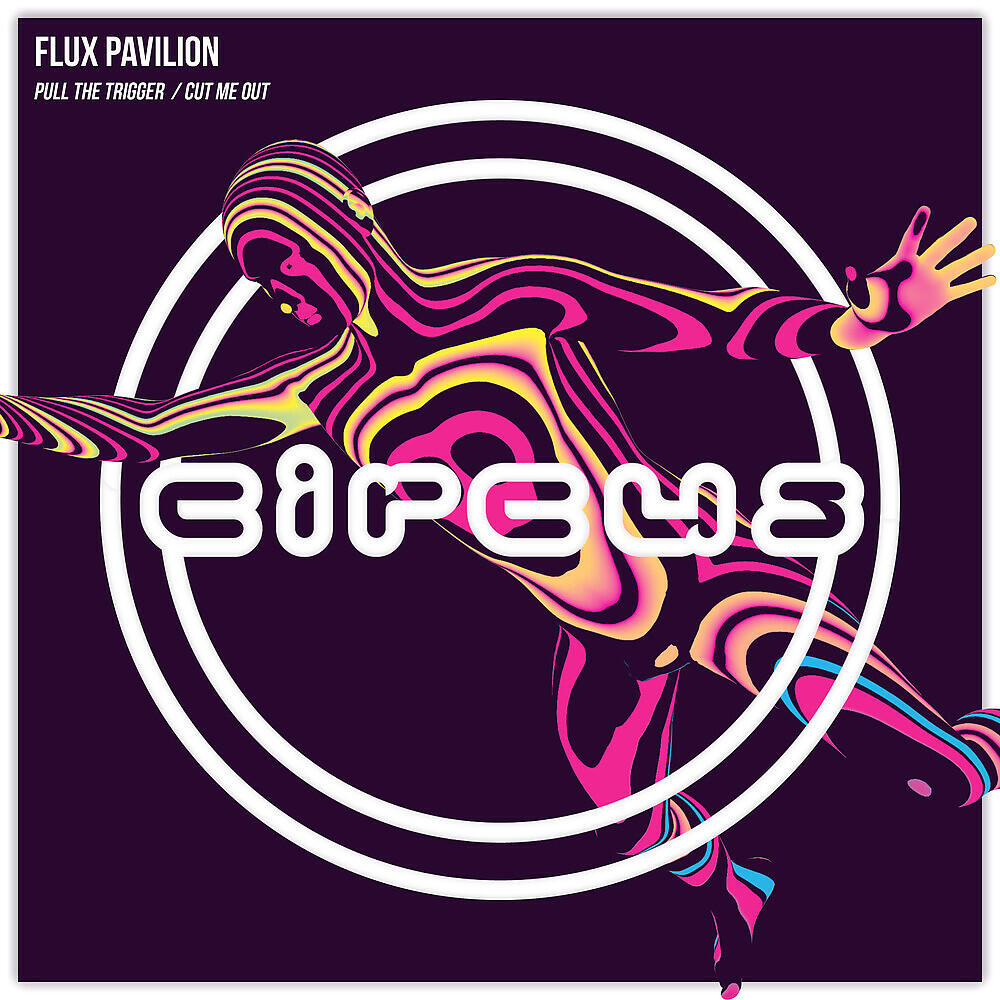 Flux Pavilion - Cut Me Out