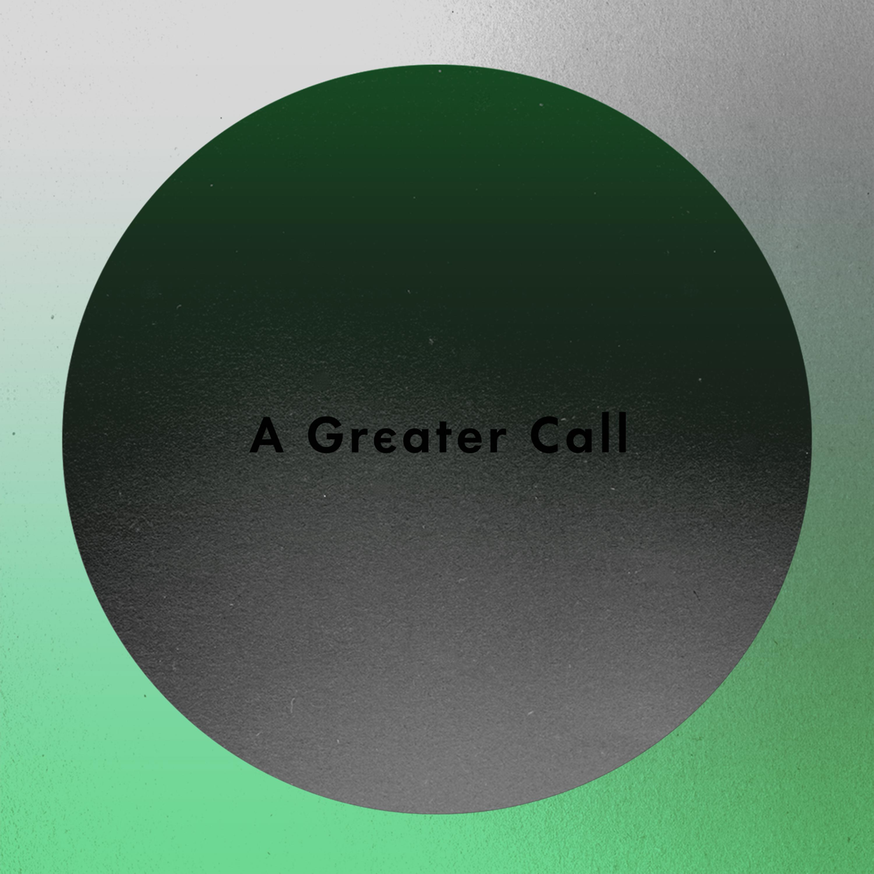 Постер альбома A Greater Call