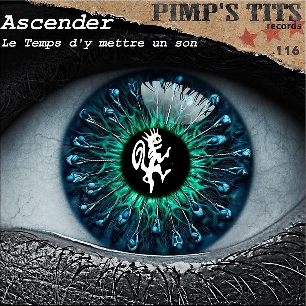 Ascender - Le temps d'y mettre un son