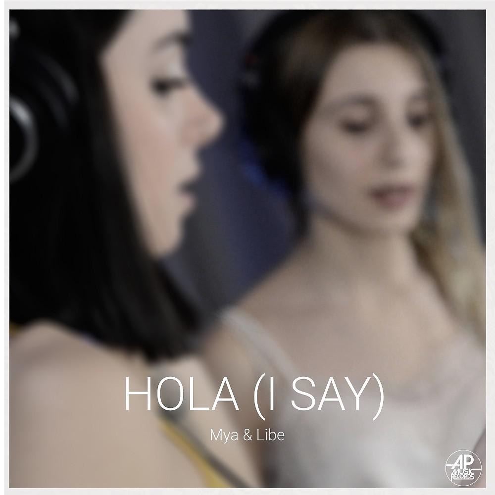 Постер альбома Hola (I Say)