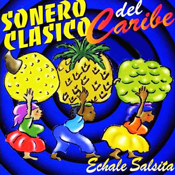Sonero Clasico Del Caribe - Son Pa Trompada