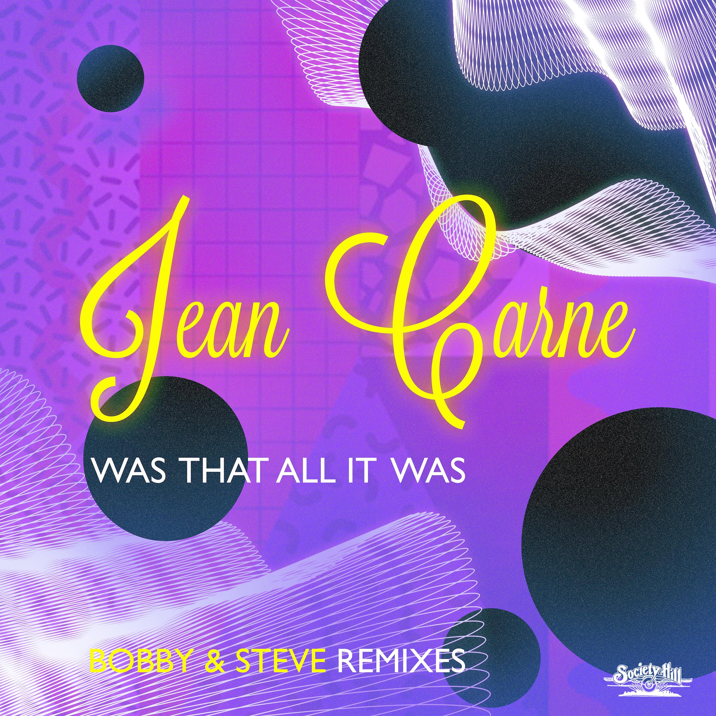 Постер альбома Was That All It Was - Bobby & Steve Remixes