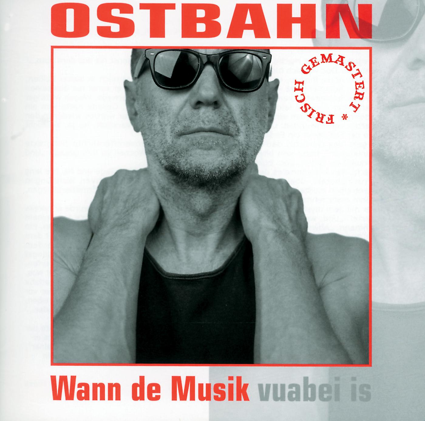 Kurt Ostbahn & Die Kombo - Wann de Musik vuabei is