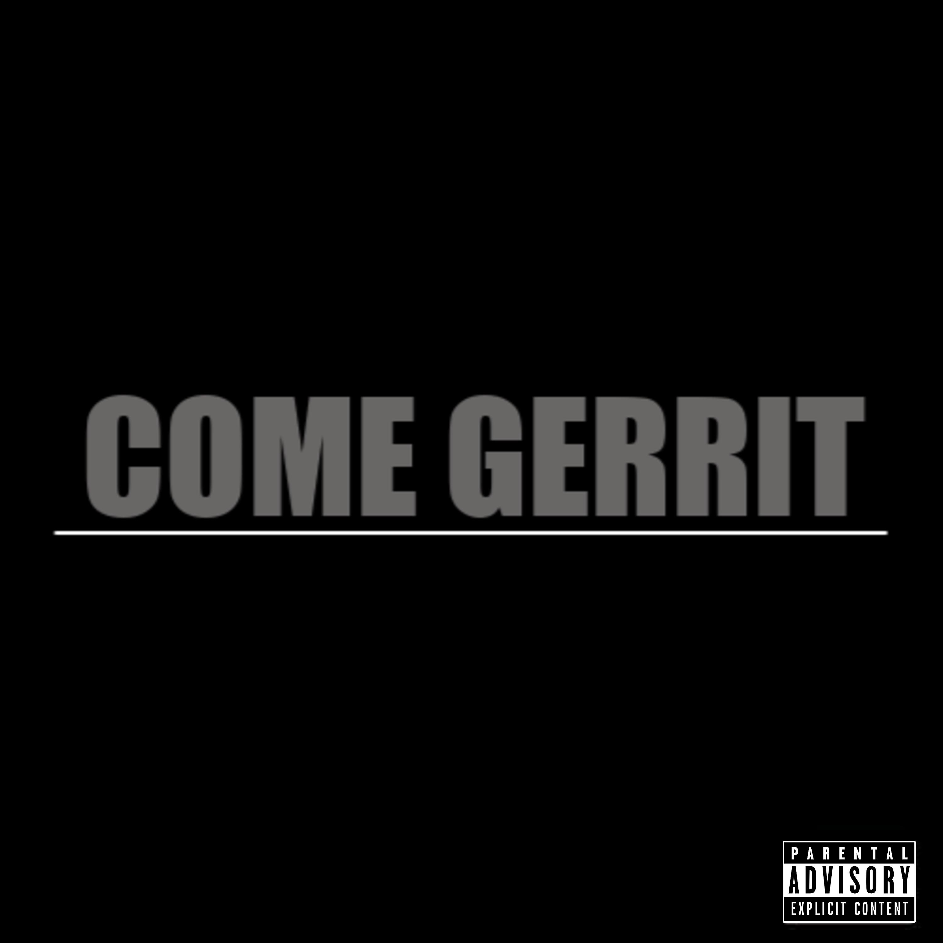 Постер альбома Come Gerrit