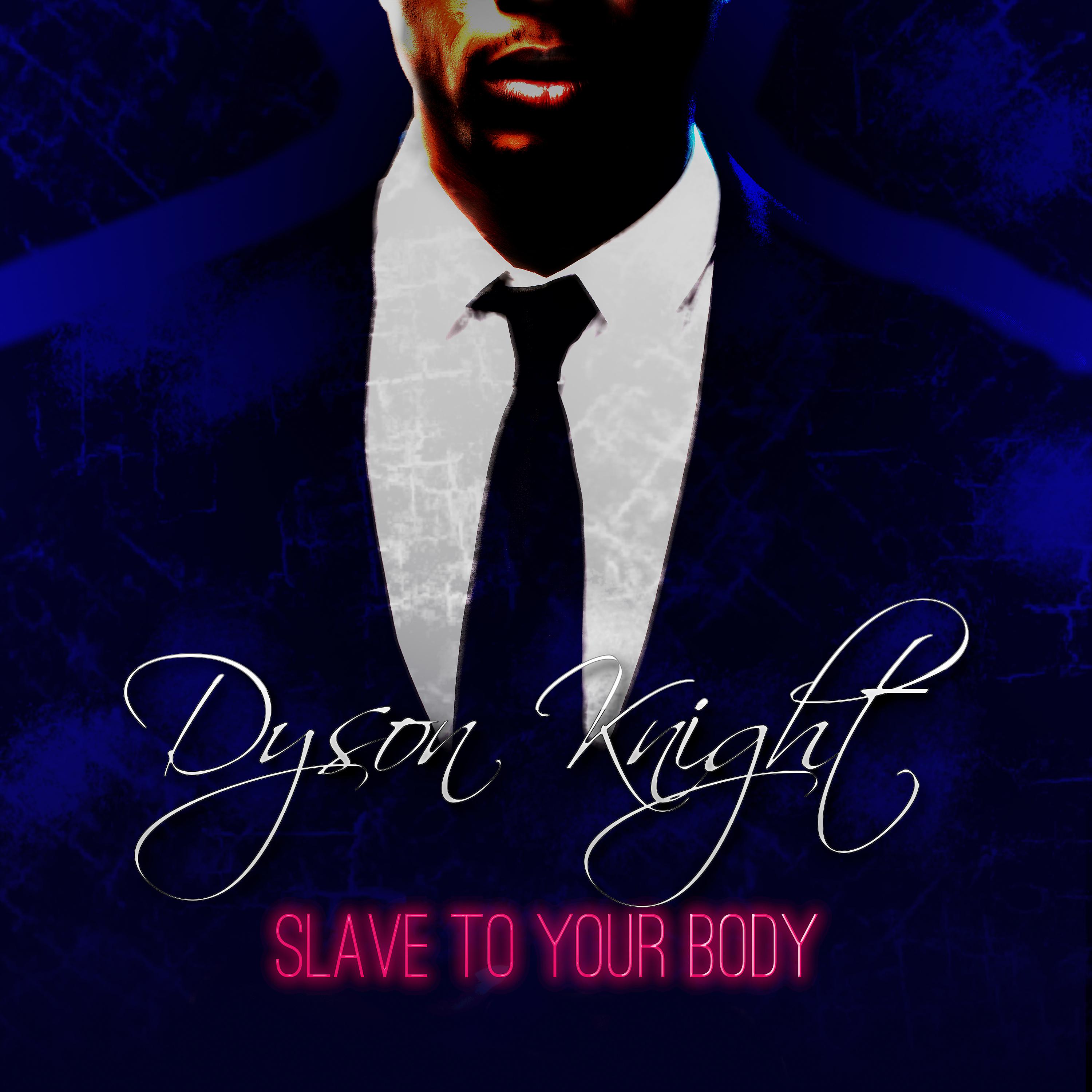 Постер альбома Slave to Your Body