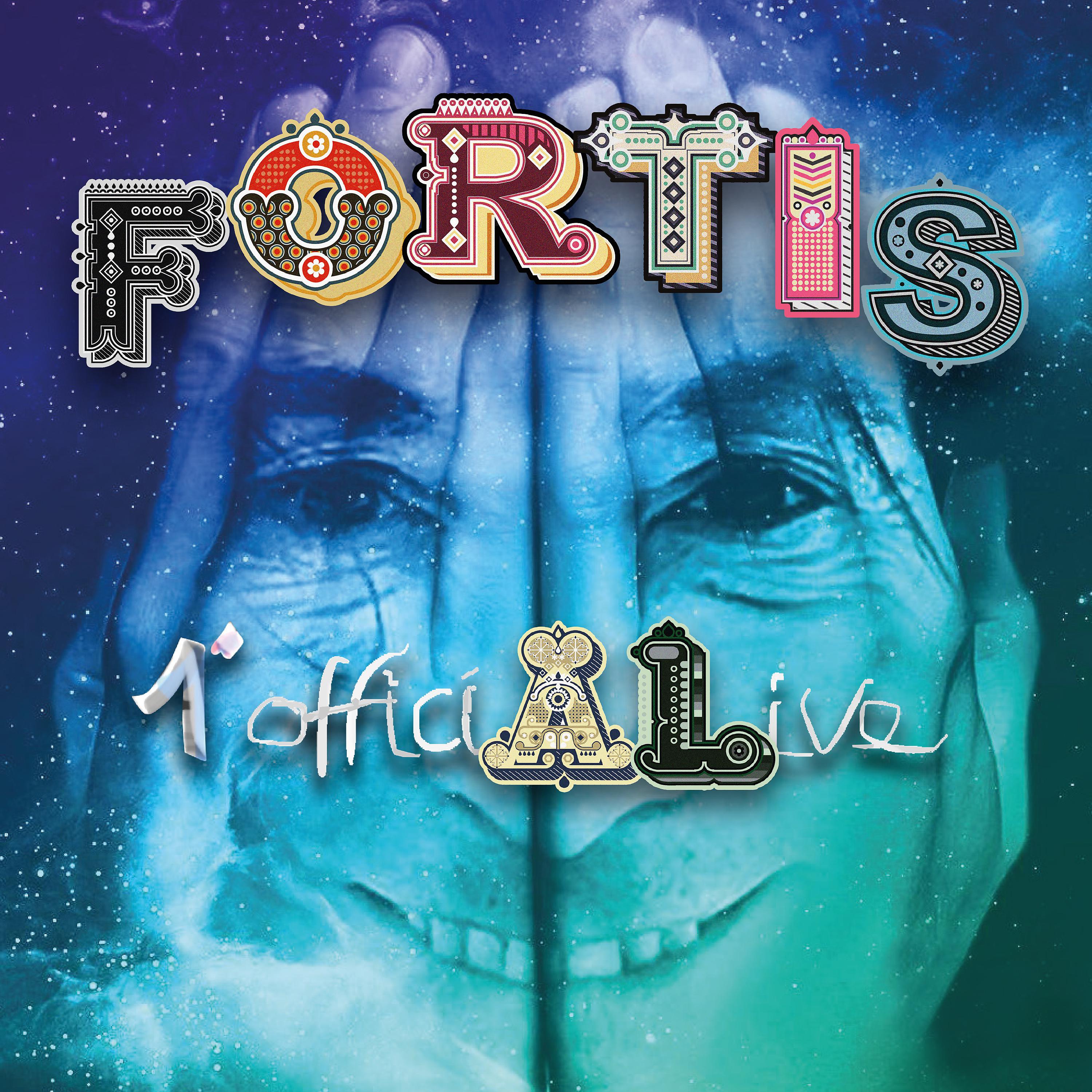 Постер альбома FORTIS 1° OfficiALive