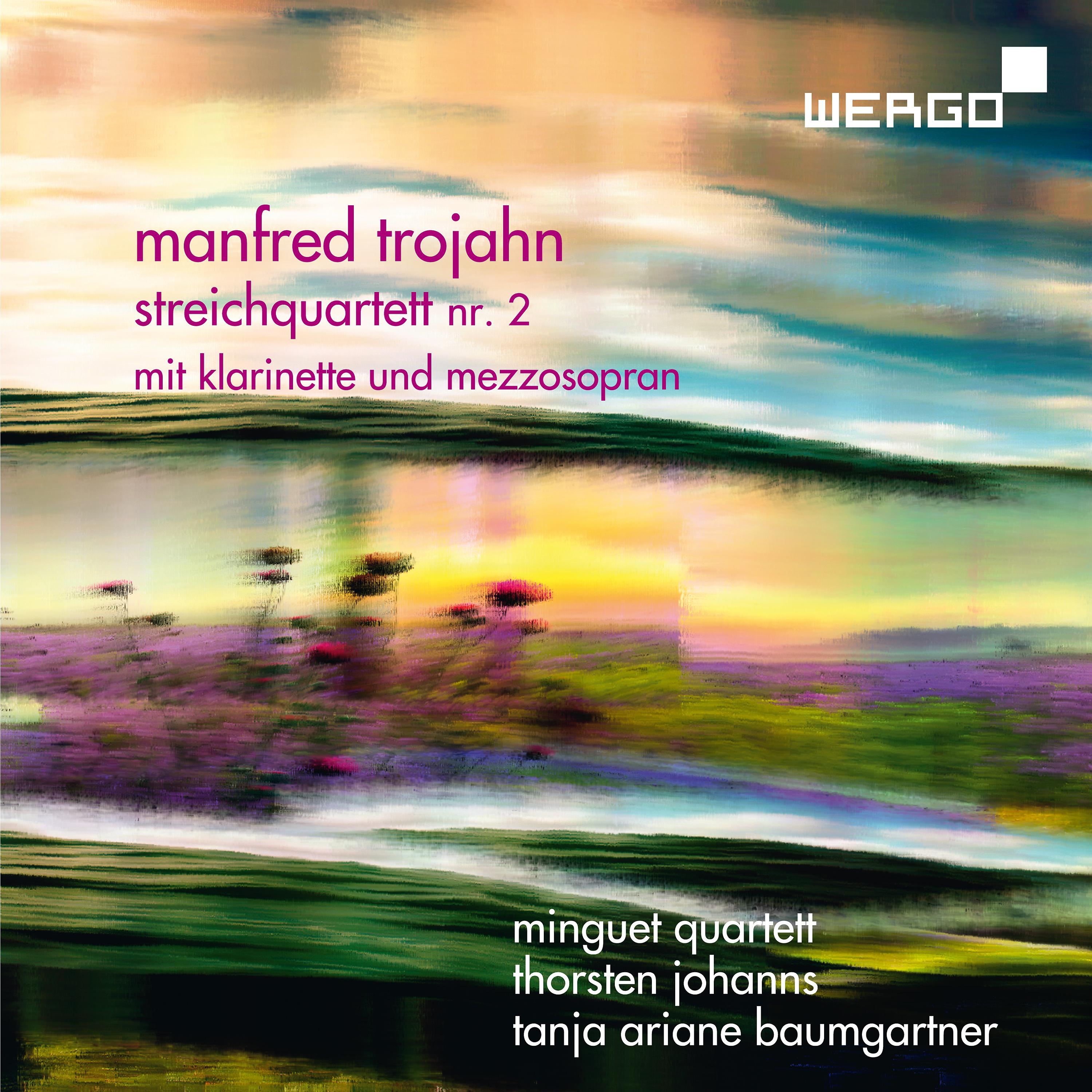 Постер альбома Manfred Trojahn: Streichquartett Nr. 2