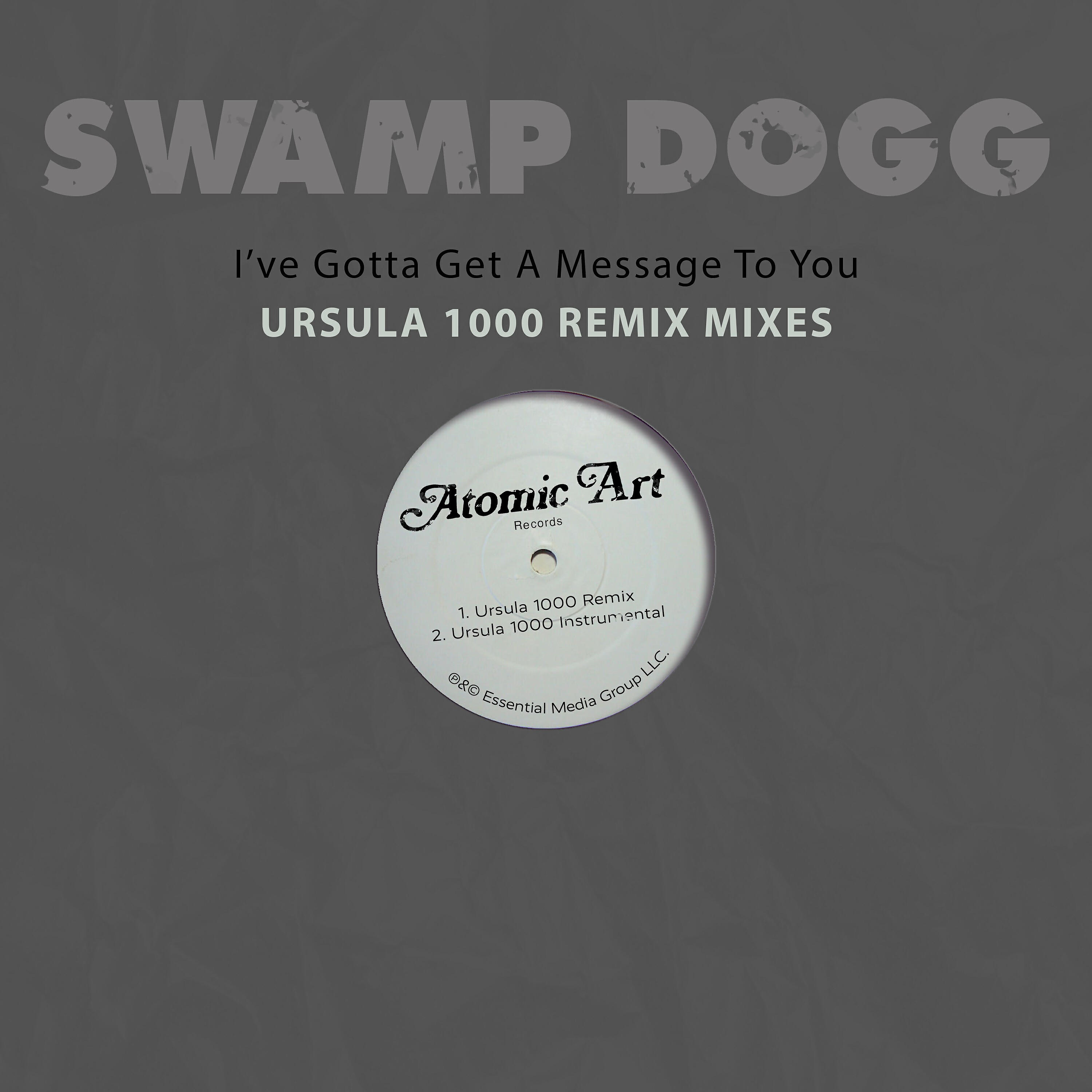 Swamp Dogg - I've Gotta Get a Message to You (Ursula 1000 Remix)