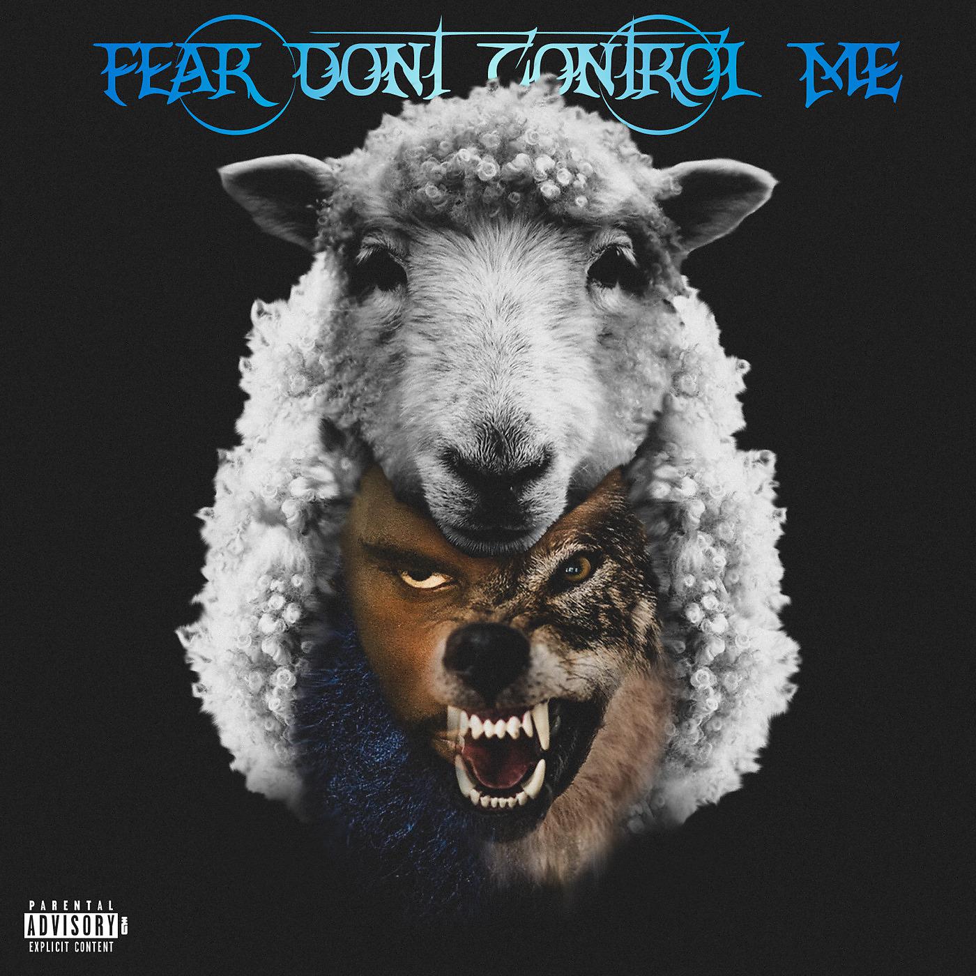 Постер альбома Fear Don't Control Me