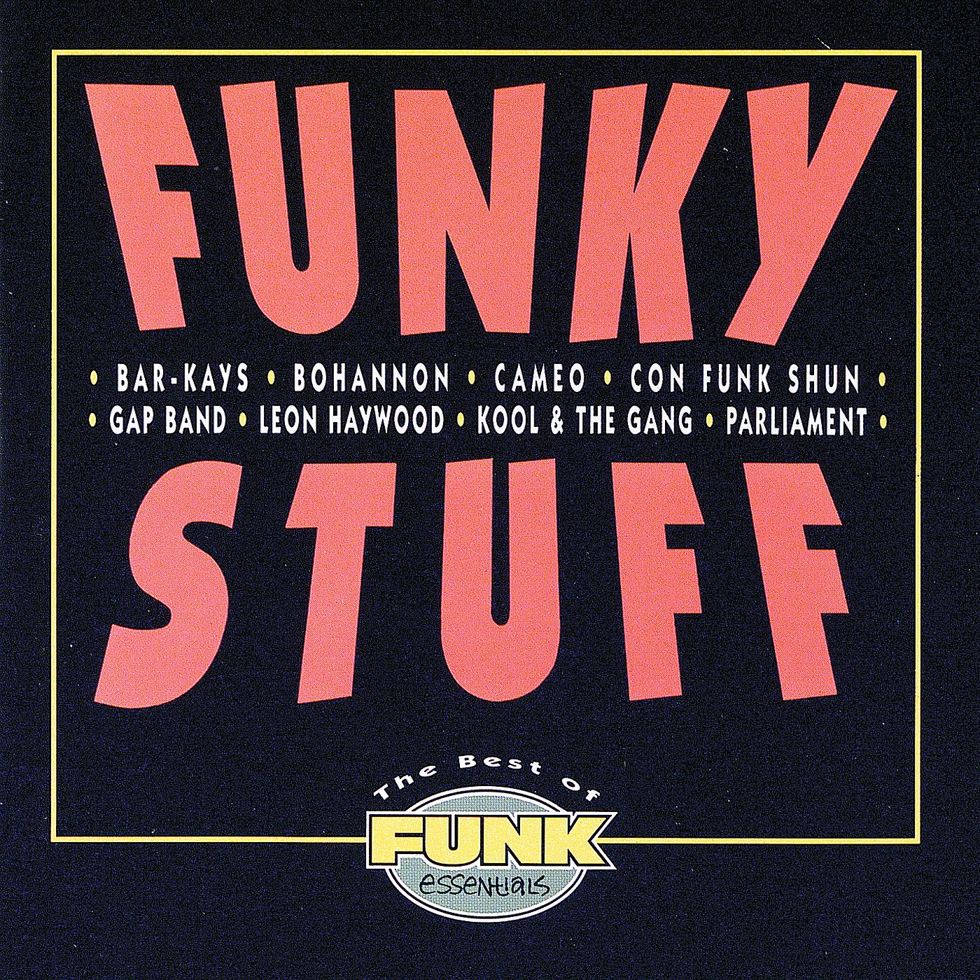 Постер альбома Funky Stuff: The Best Of Funk Essentials