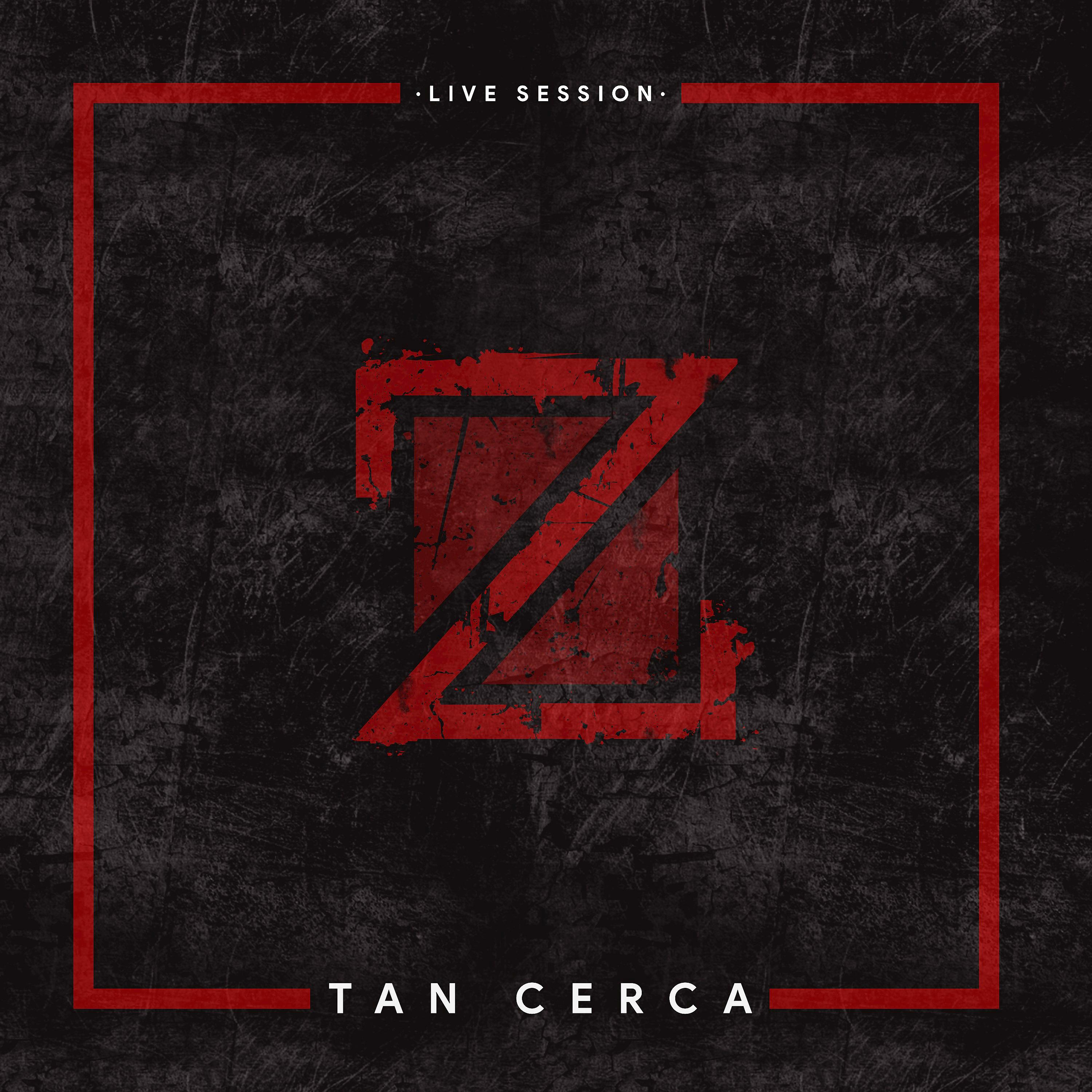 Постер альбома Tan Cerca (Live Session)