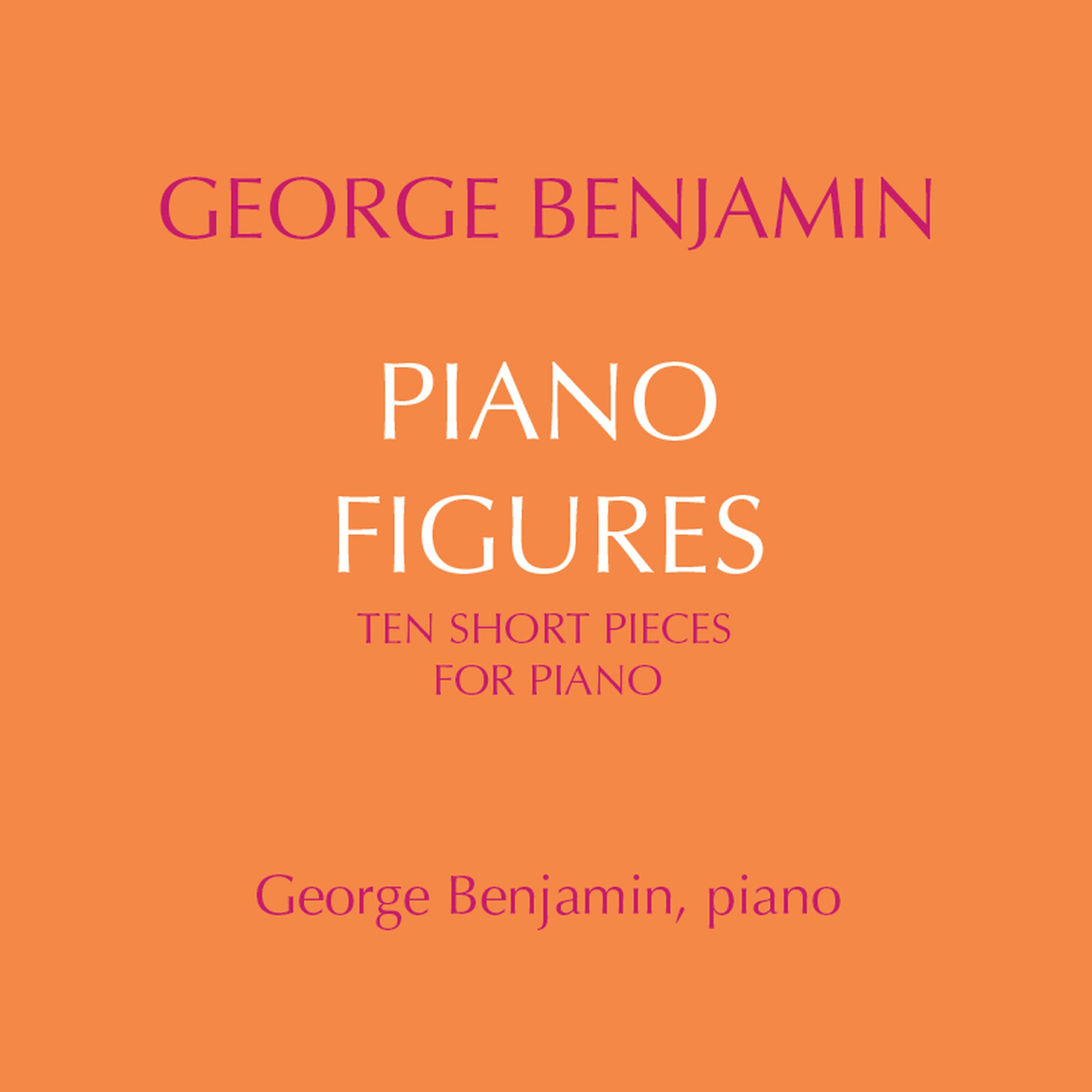 George Benjamin - Piano Figures: III. In the Mirror