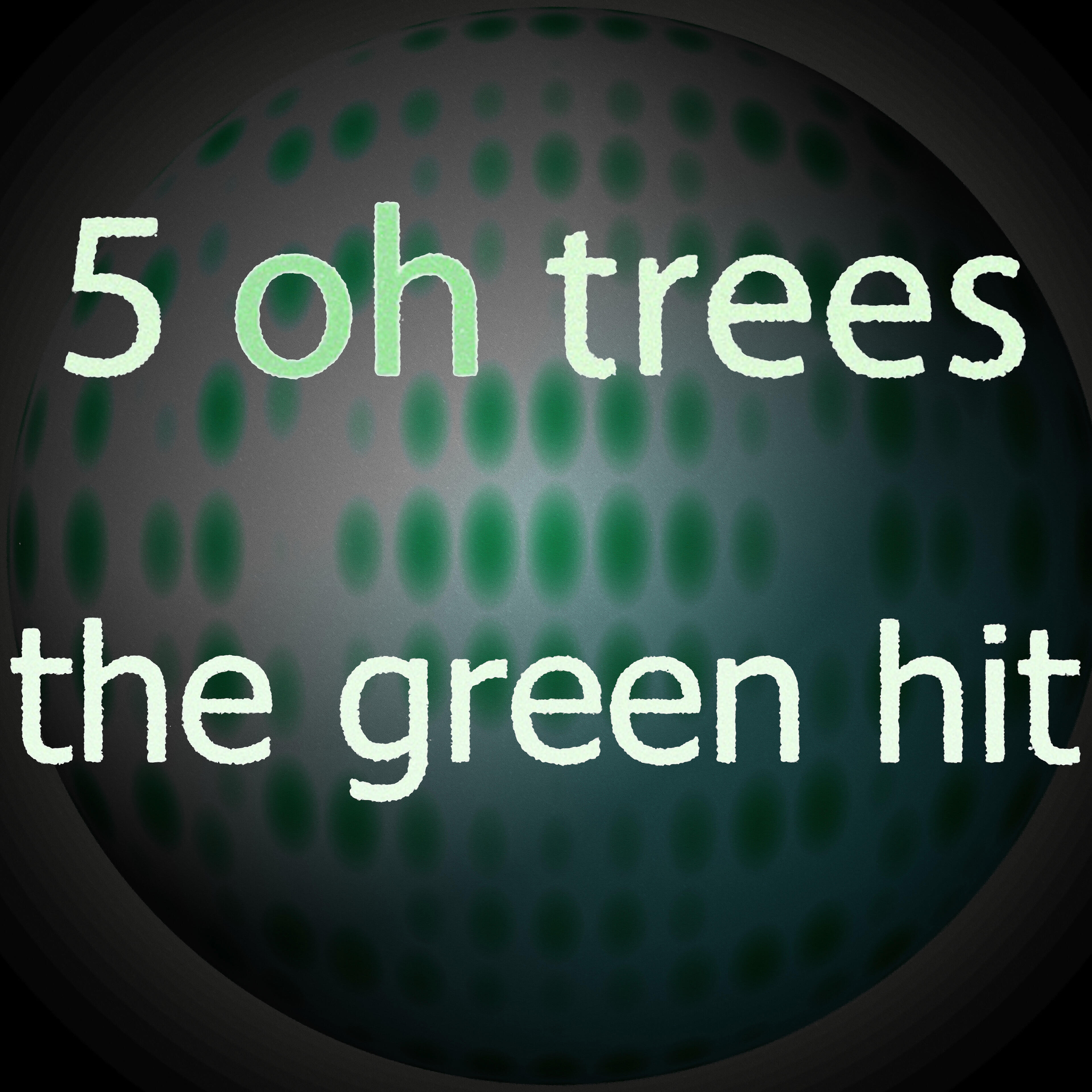 5 Oh Trees - Deez Nuts