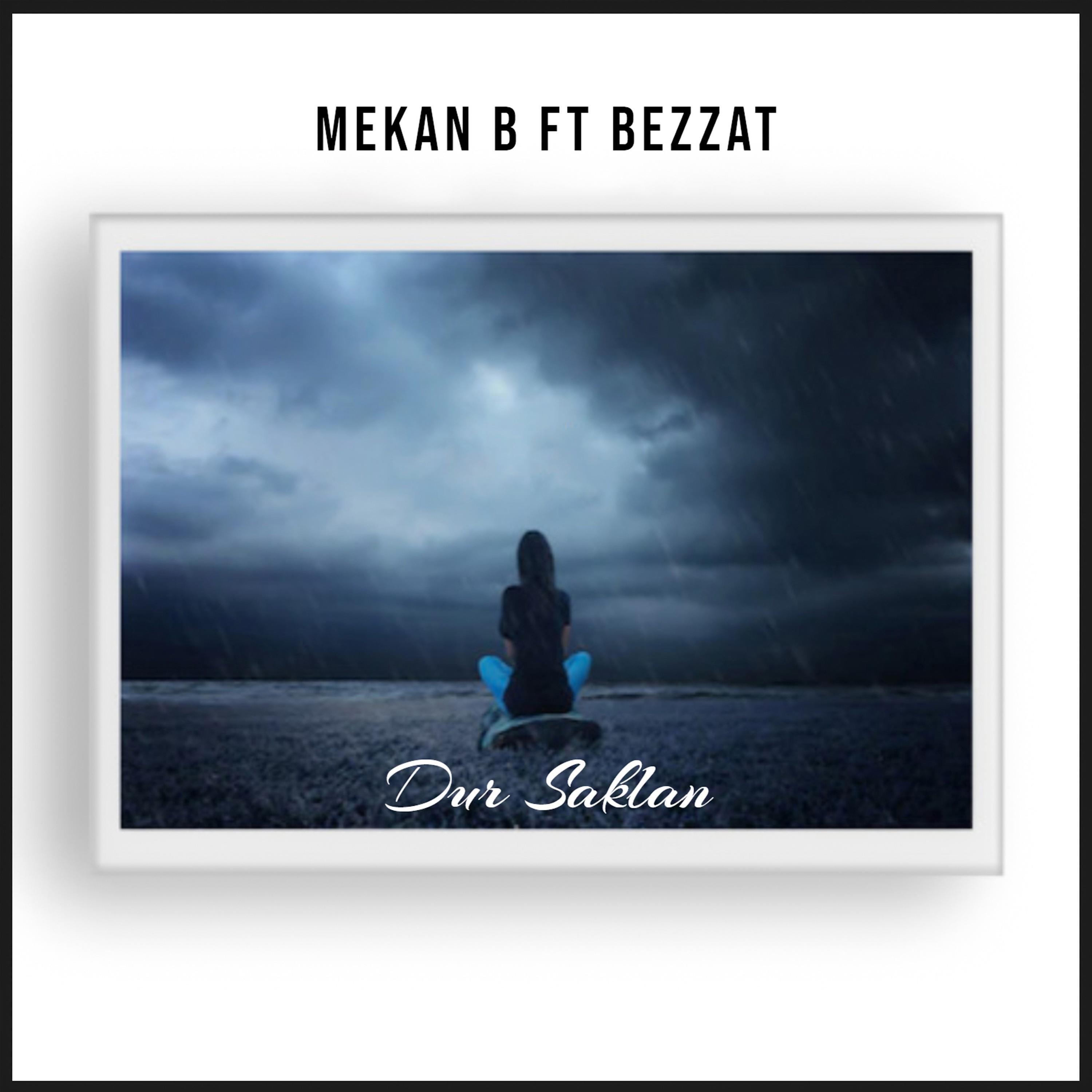 Постер альбома Dur Saklan (feat. Mekan B)