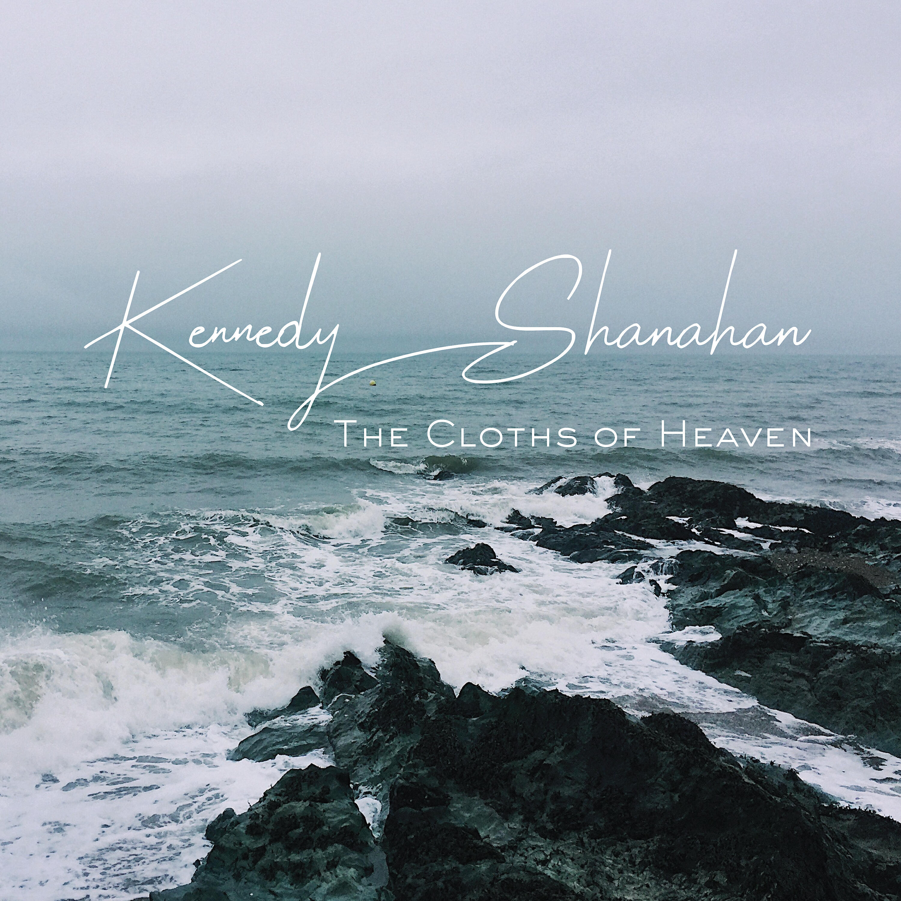 Kennedy - The Cloths of Heaven