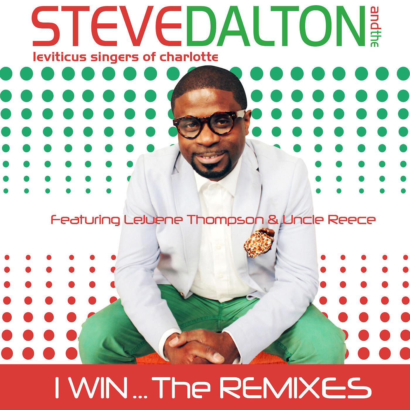 Steve Dalton & The Leviticus Singers of Charlotte - I Win (Remix) [Hip Hop Version]