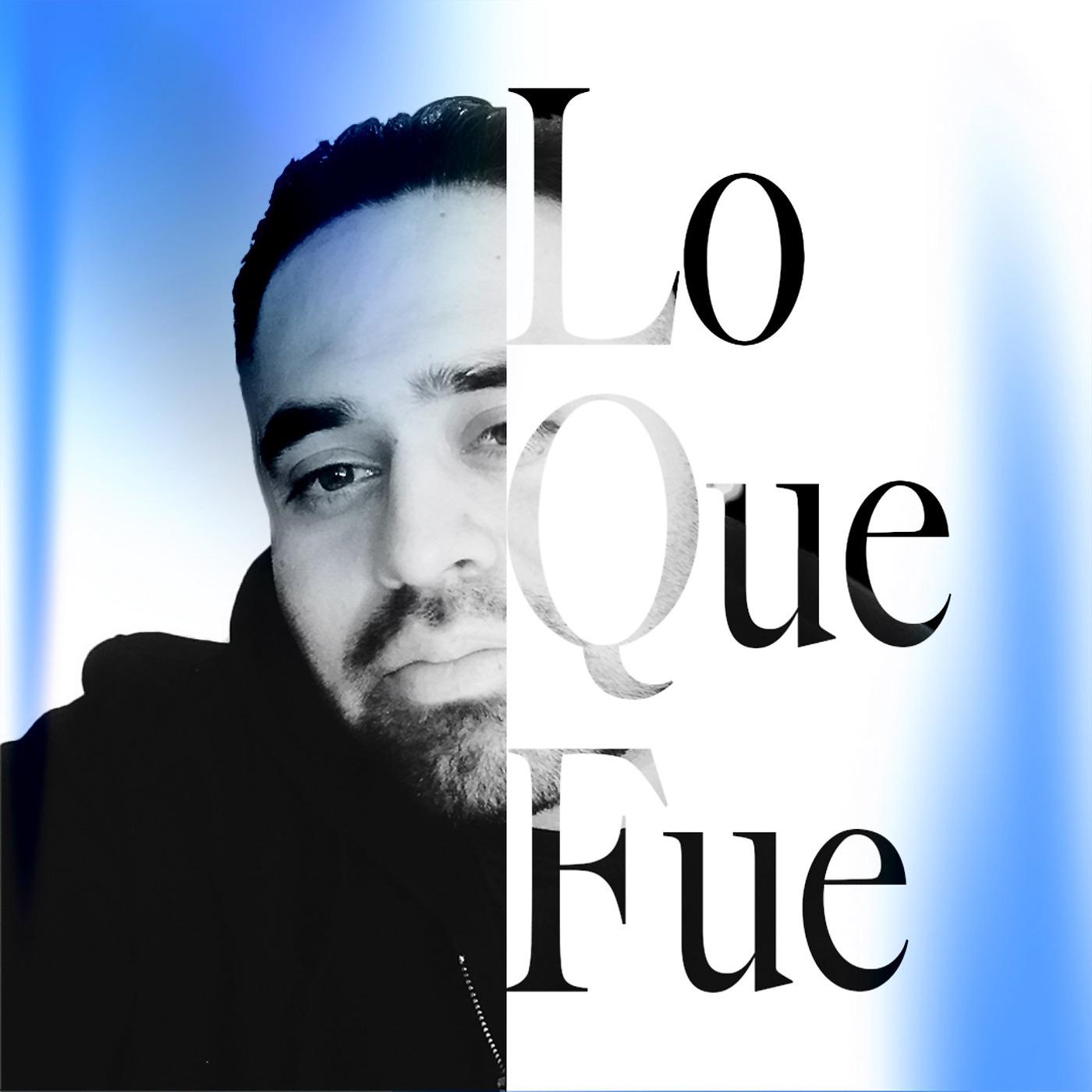 Постер альбома Lo Que Fue