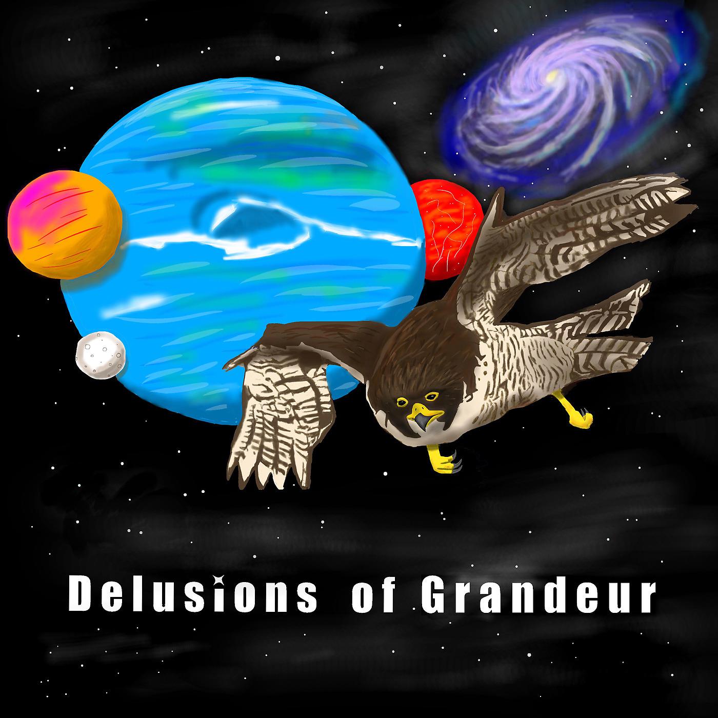 Постер альбома Delusions of Grandeur
