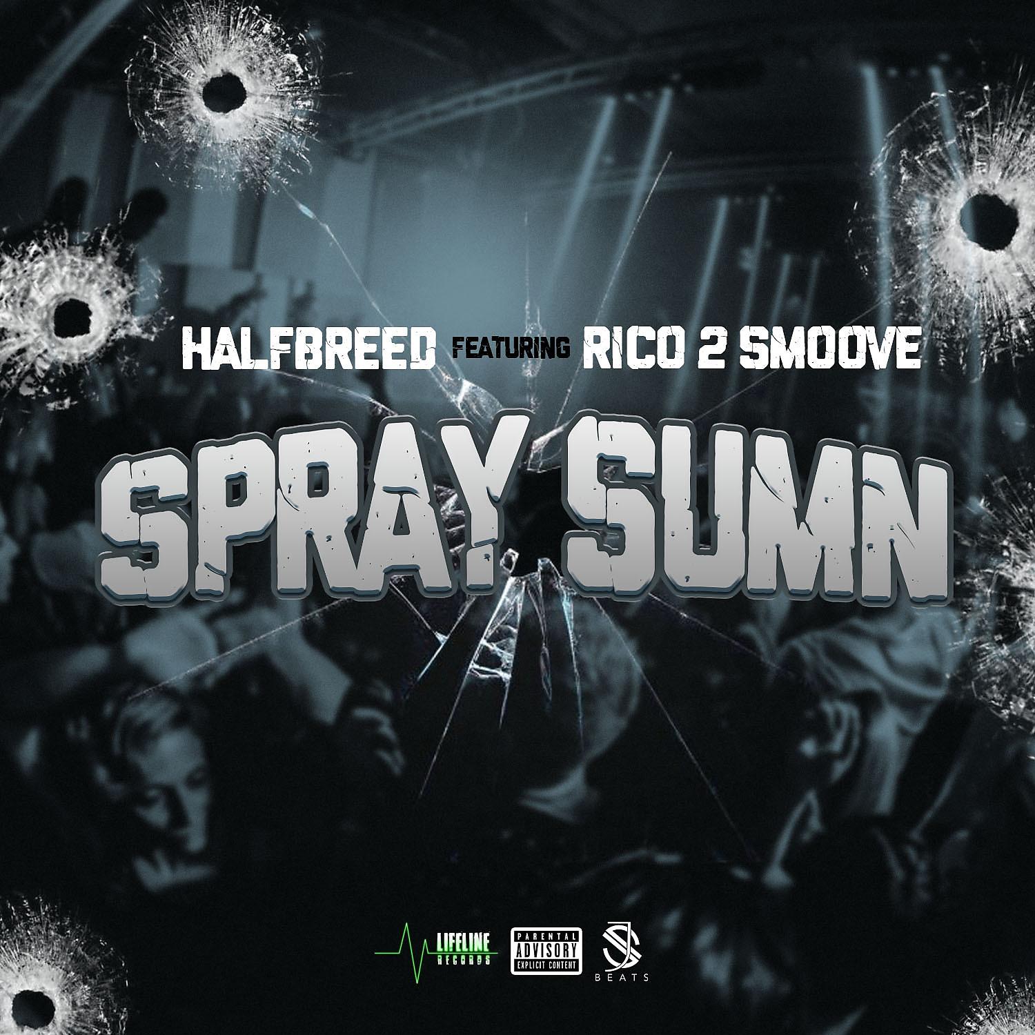 Постер альбома Spray Sumn (feat. Rico 2Smoove)