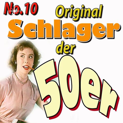 Постер альбома Schlager Der 50ger, Vol. 10