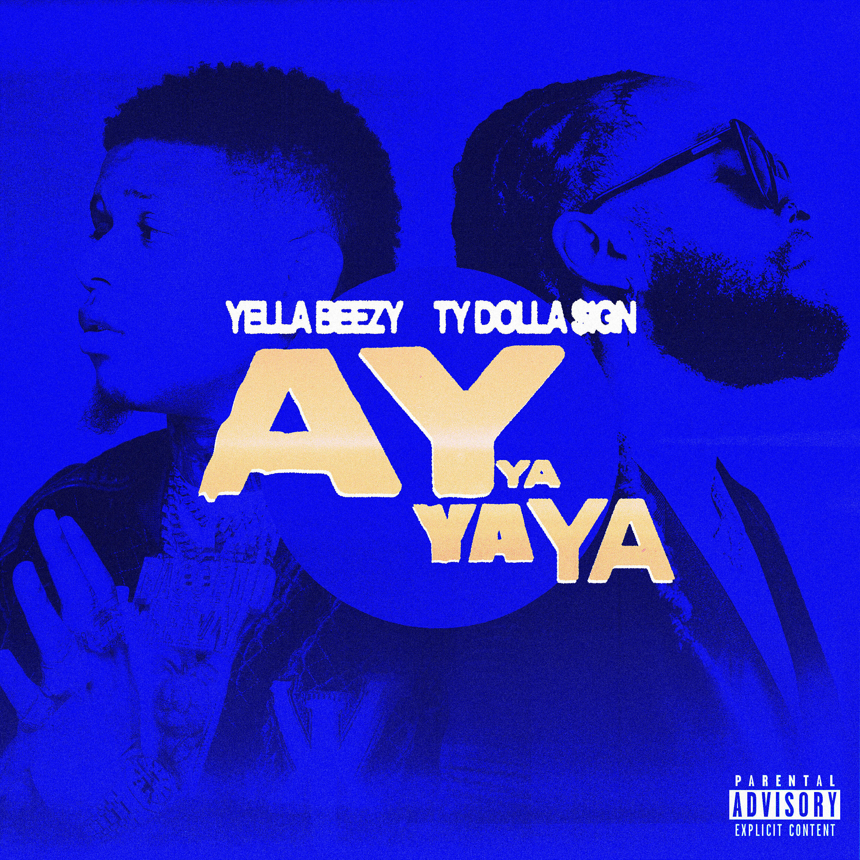 Yella Beezy - Ay Ya Ya Ya (feat. Ty Dolla $ign)