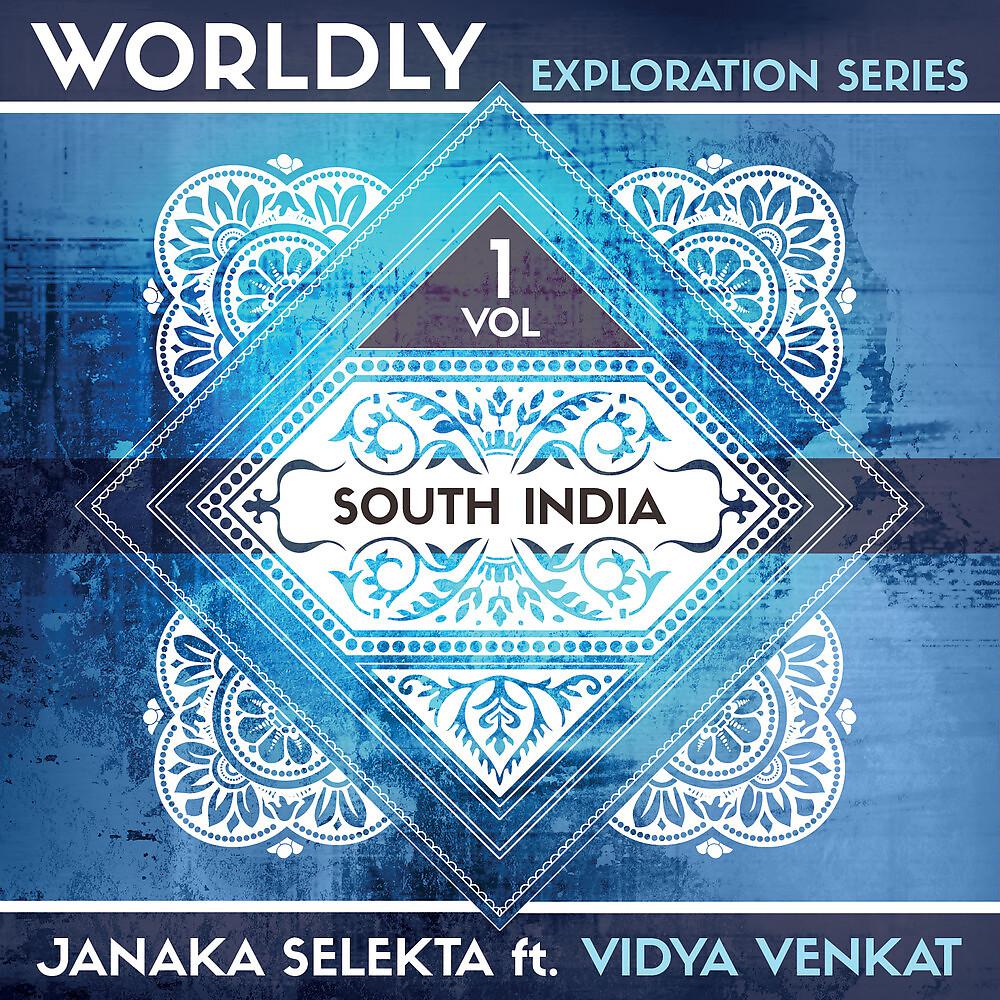 Постер альбома WORLDLY Exploration Series, Vol. 1: South India