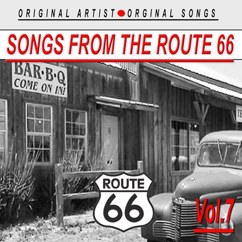 Постер альбома Songs from the Route 66, Vol. 7