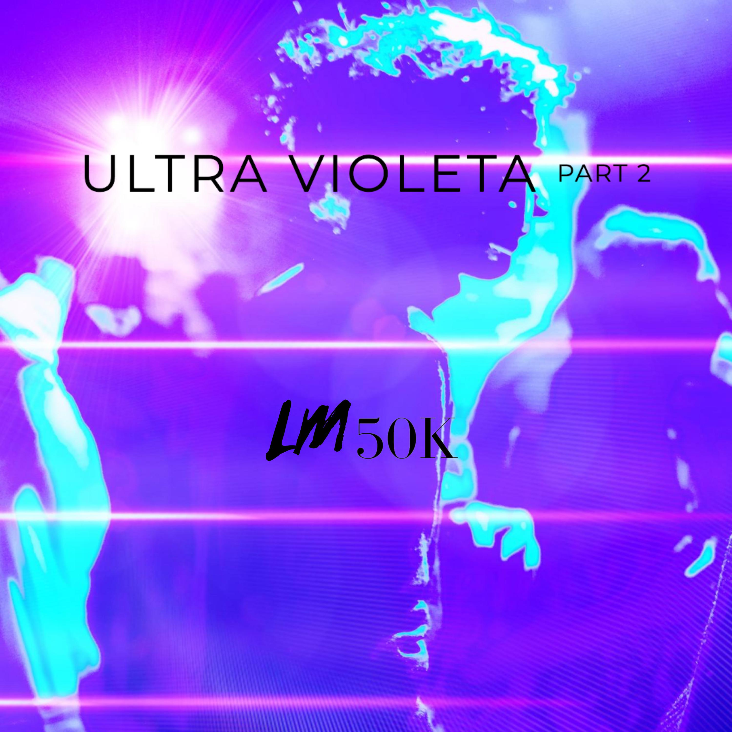 Постер альбома Ultra Violeta Part 2