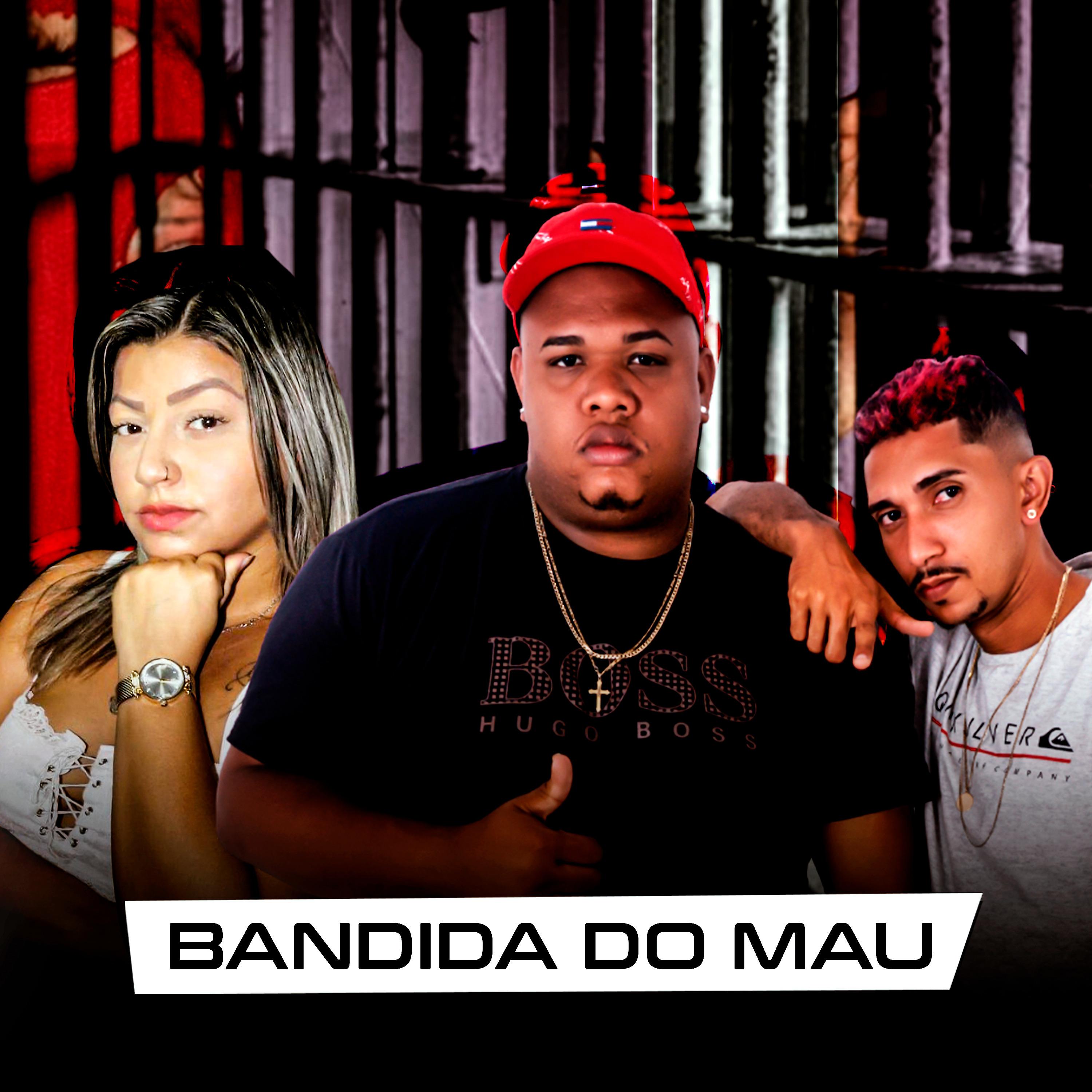 Постер альбома Bandida do Mau