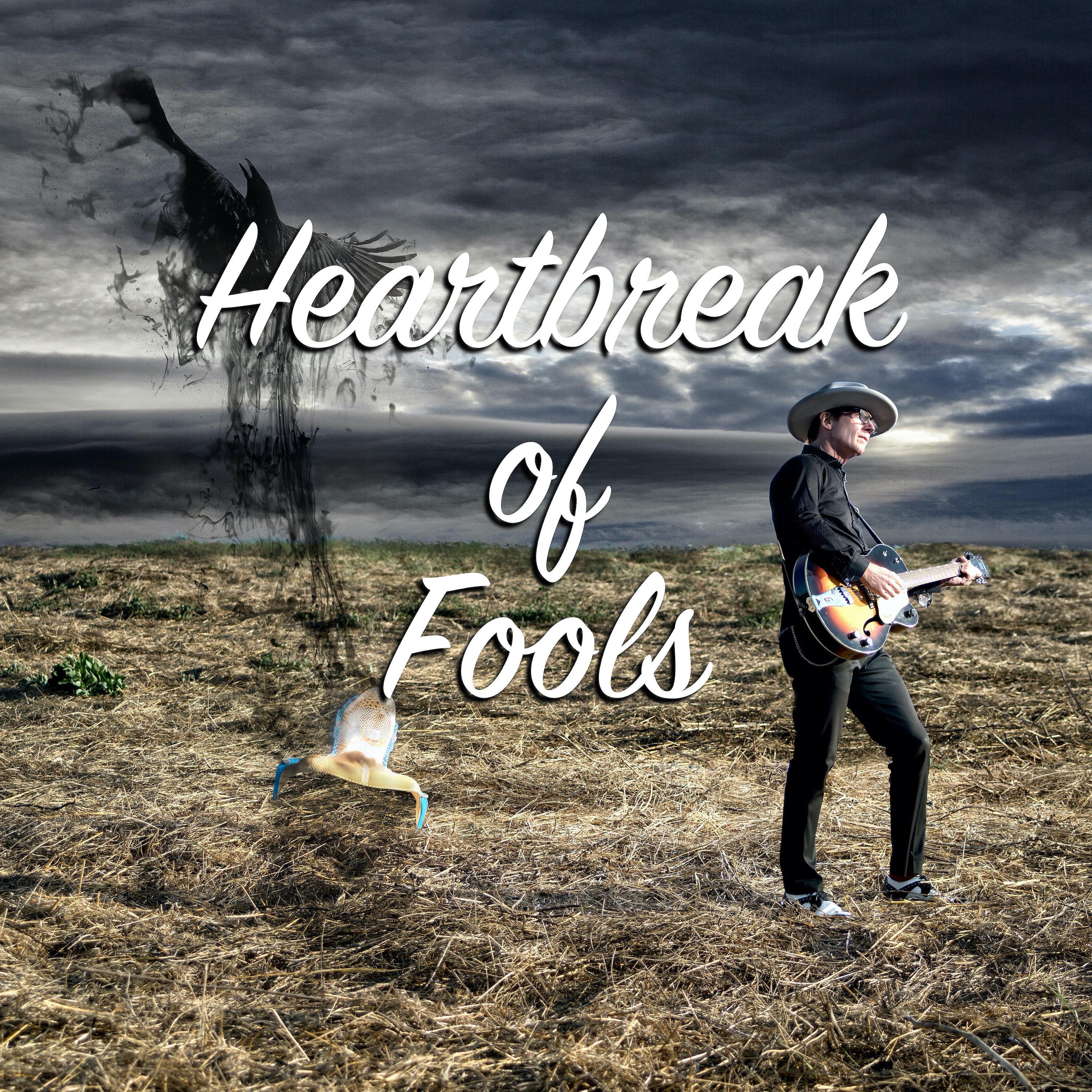 Постер альбома Heartbreak of Fools