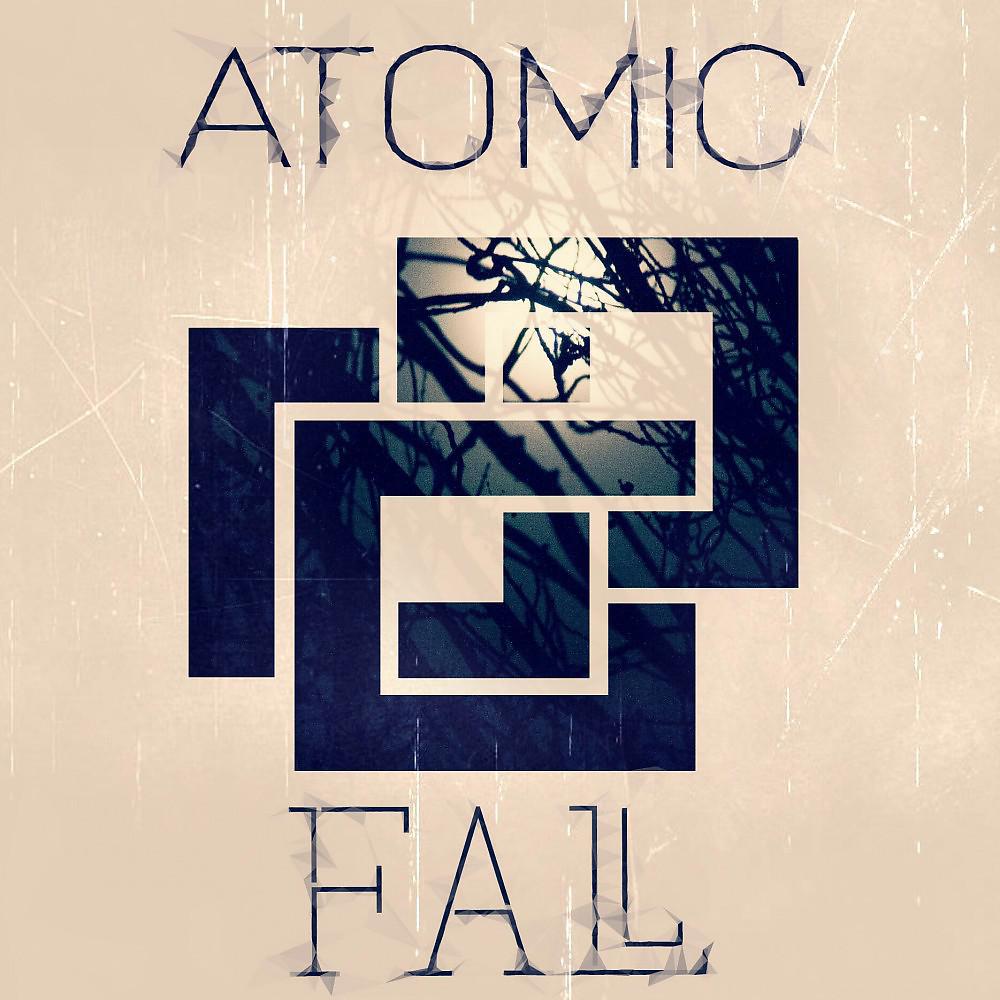 Постер альбома Atomic Fall