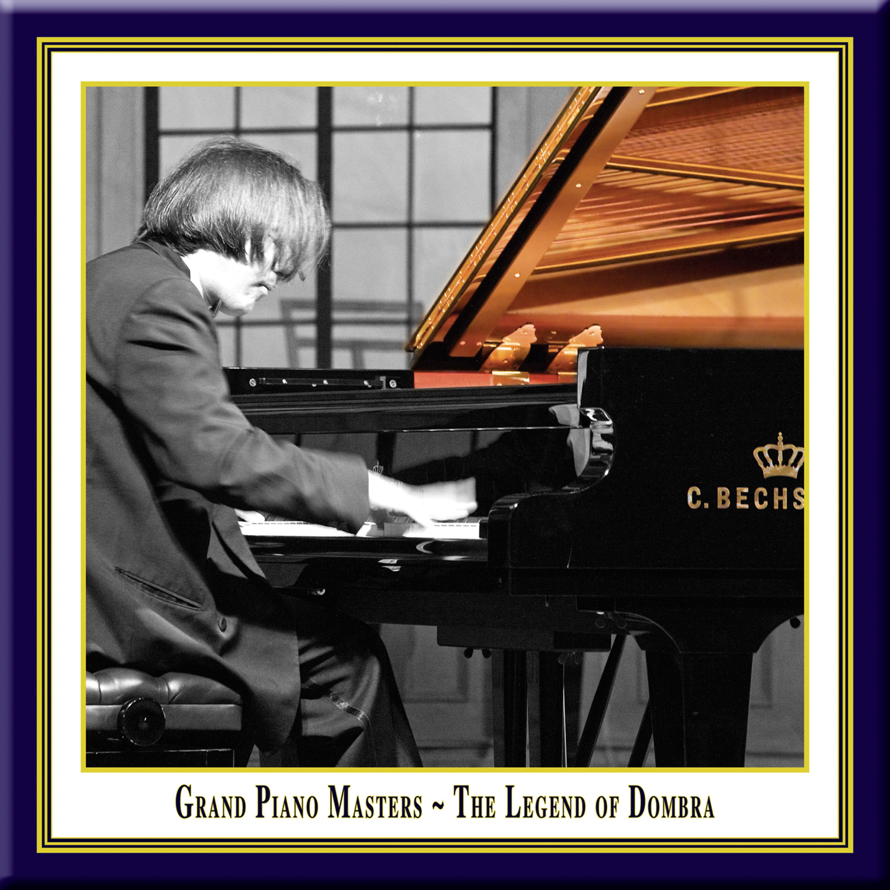 Постер альбома Grand Piano Masters - The Legend of Dombra