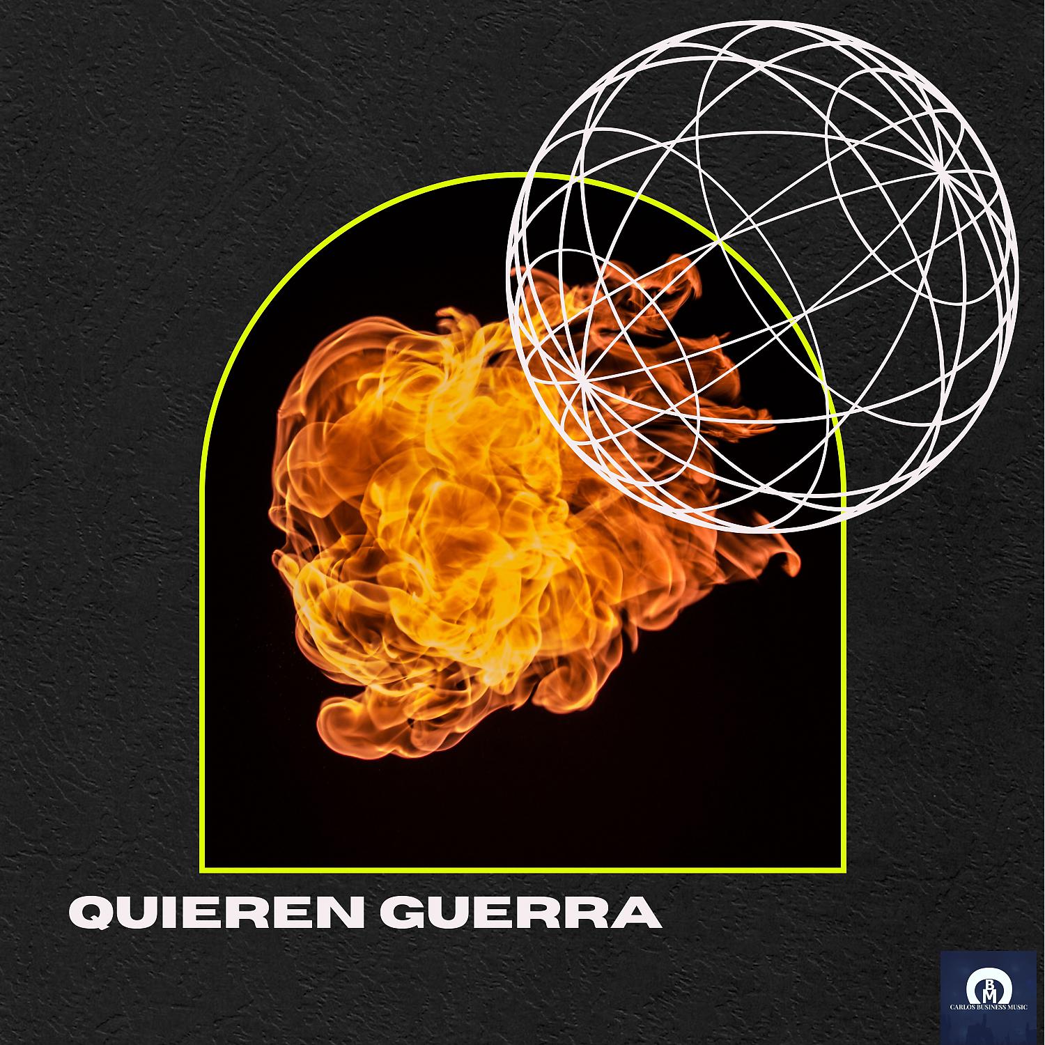 Постер альбома Quieren Guerra (feat. Carlos Business)