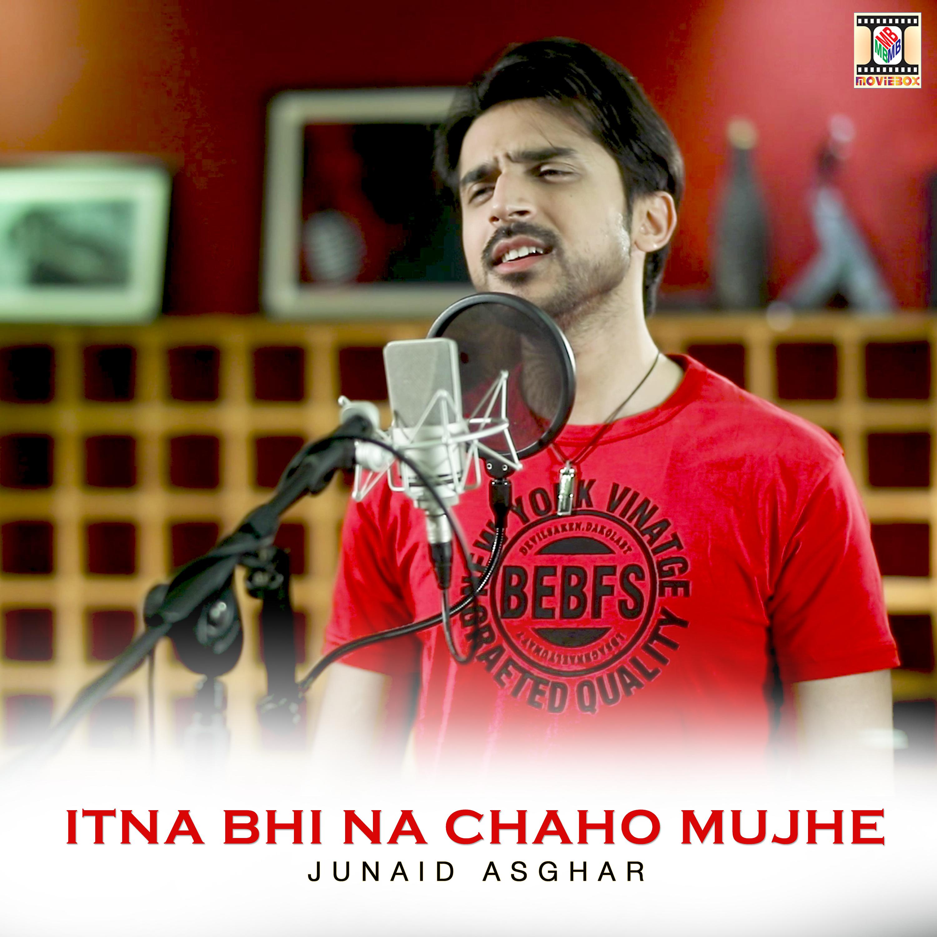 Постер альбома Itna Bhi Na Chaho Mujhe