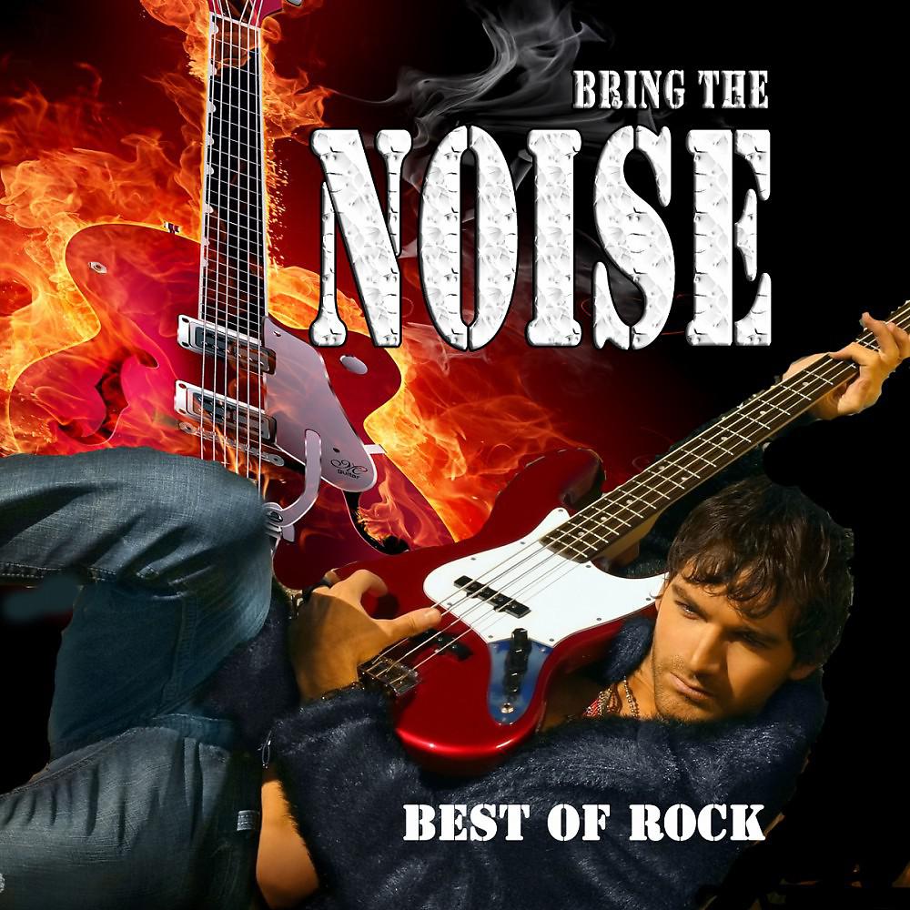 Постер альбома Best of Rock "Bring the Noise"