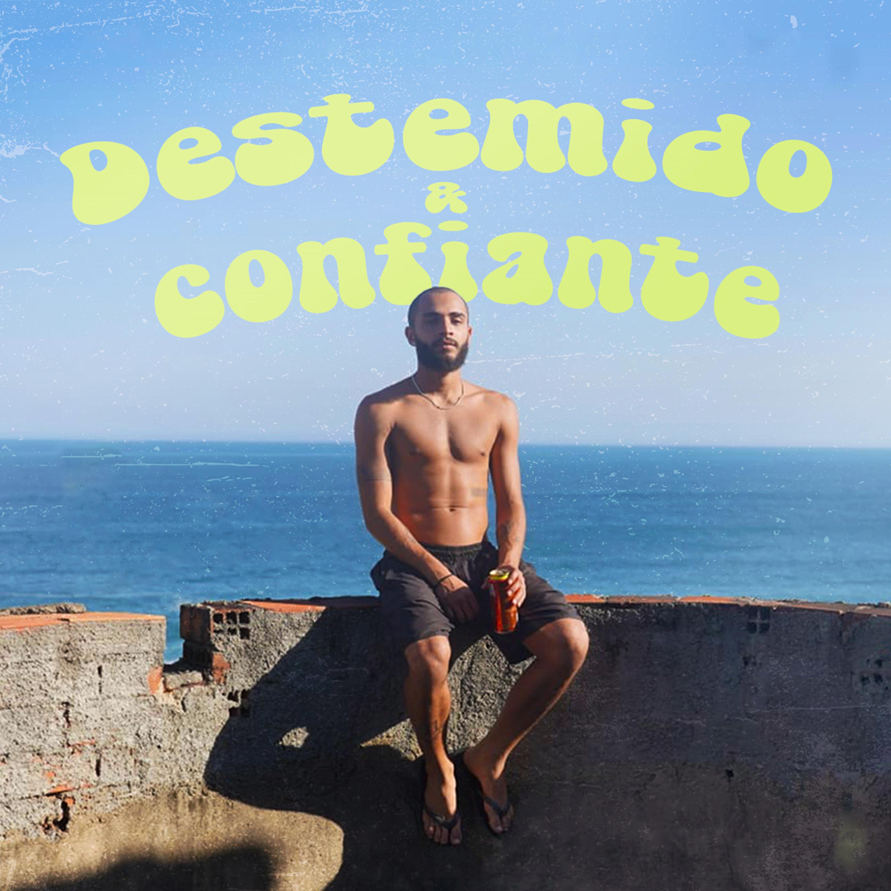 Постер альбома Destemido e Confiante