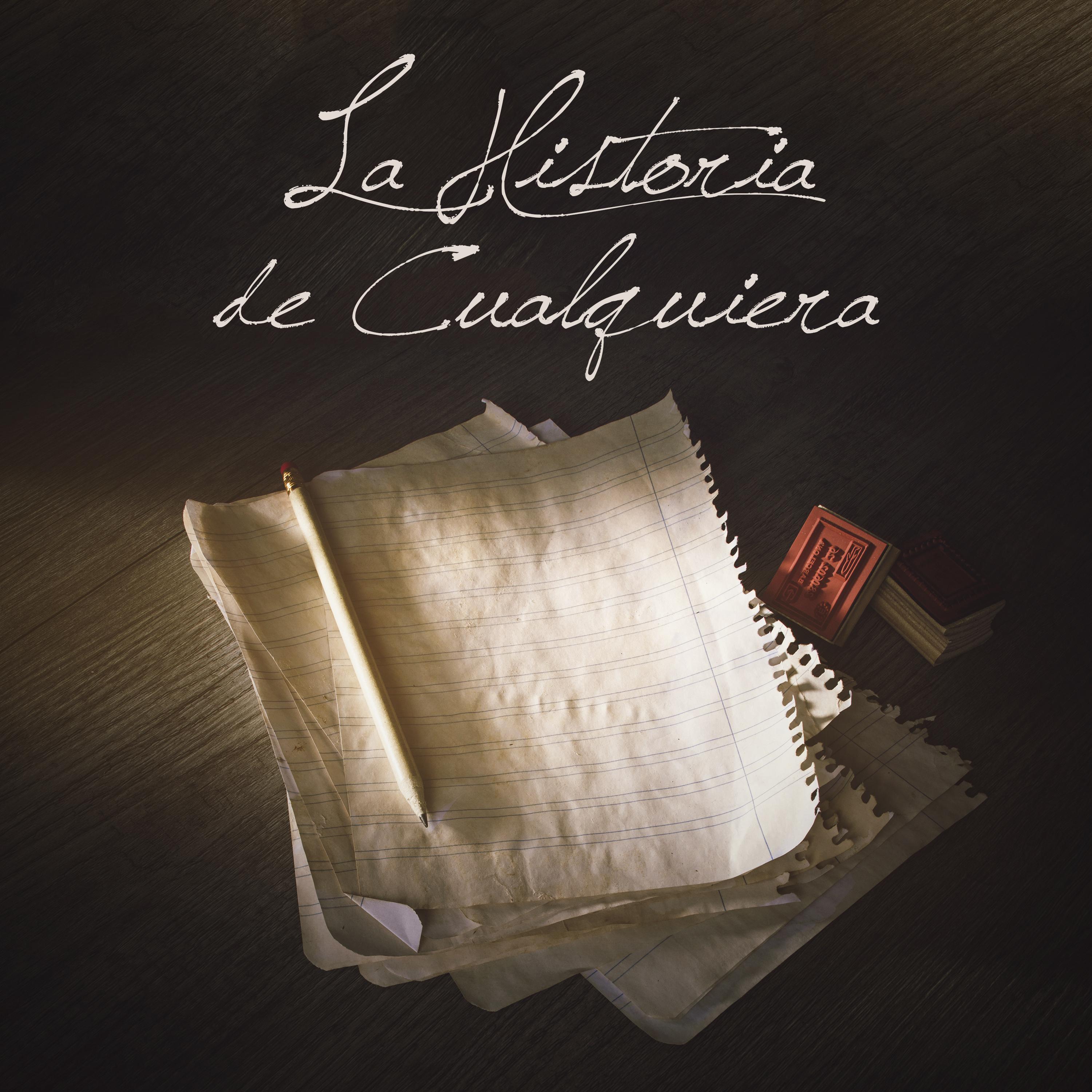 Постер альбома La Historia de Cualquiera