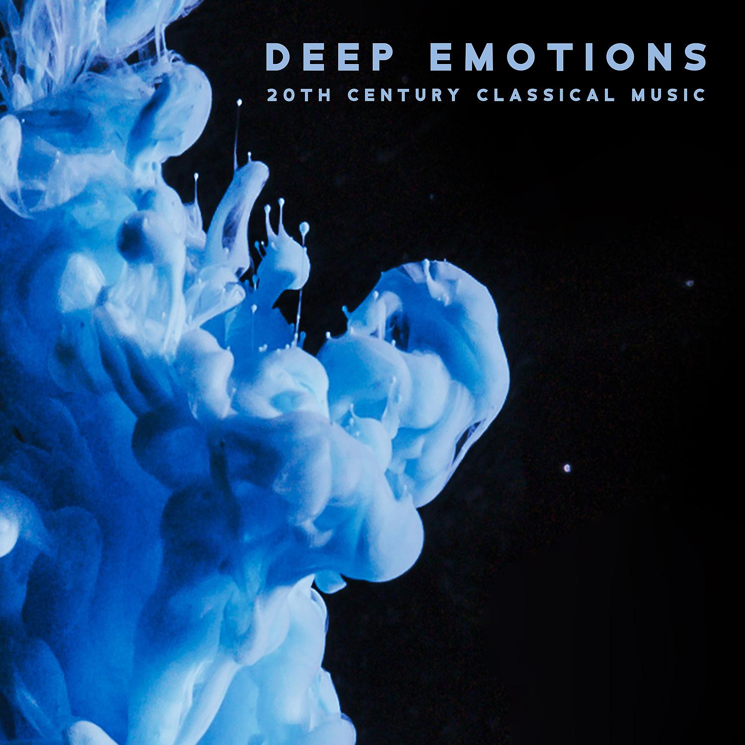 Постер альбома Deep Emotions: 20th Century Classical Music