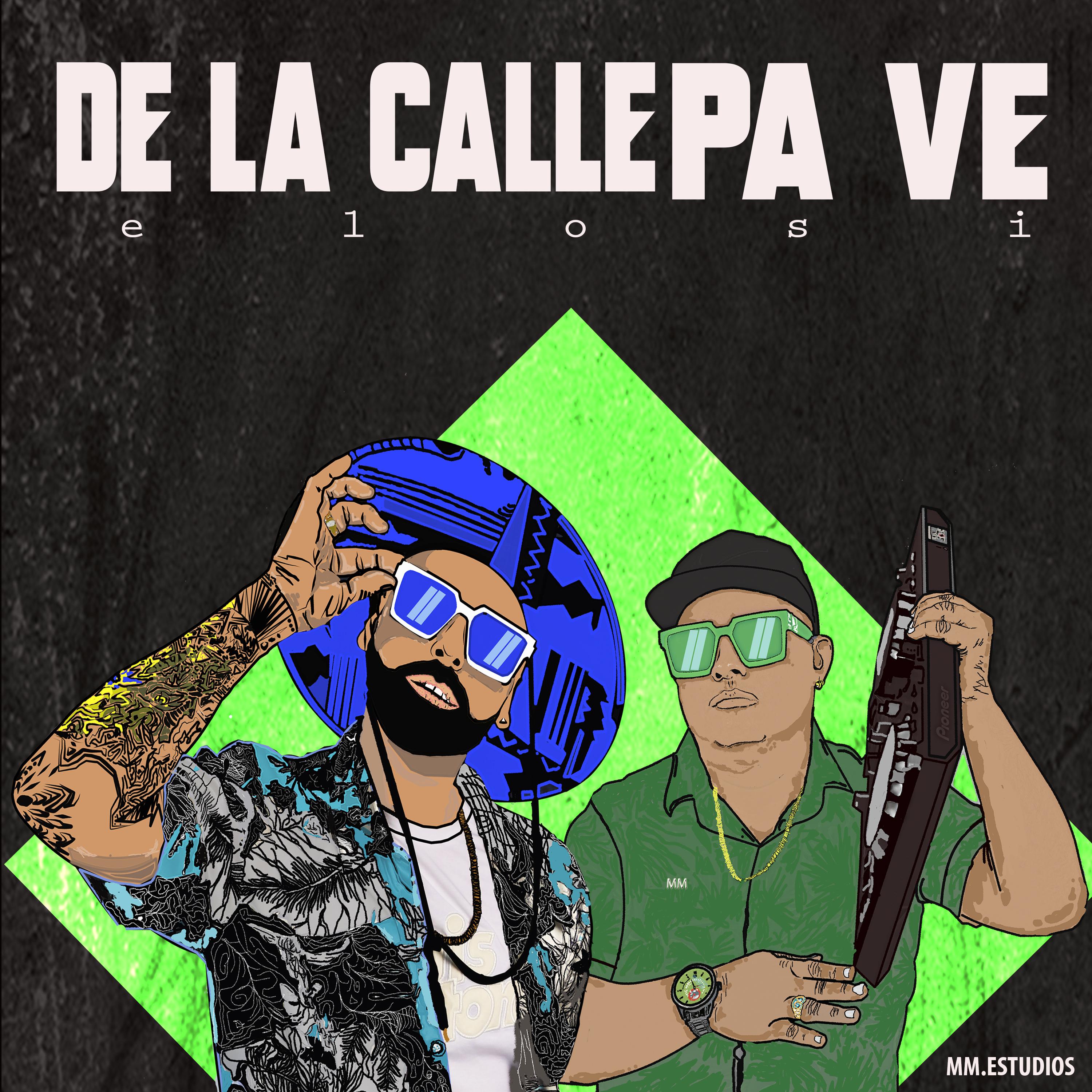 Постер альбома De la Calle Pa Ve
