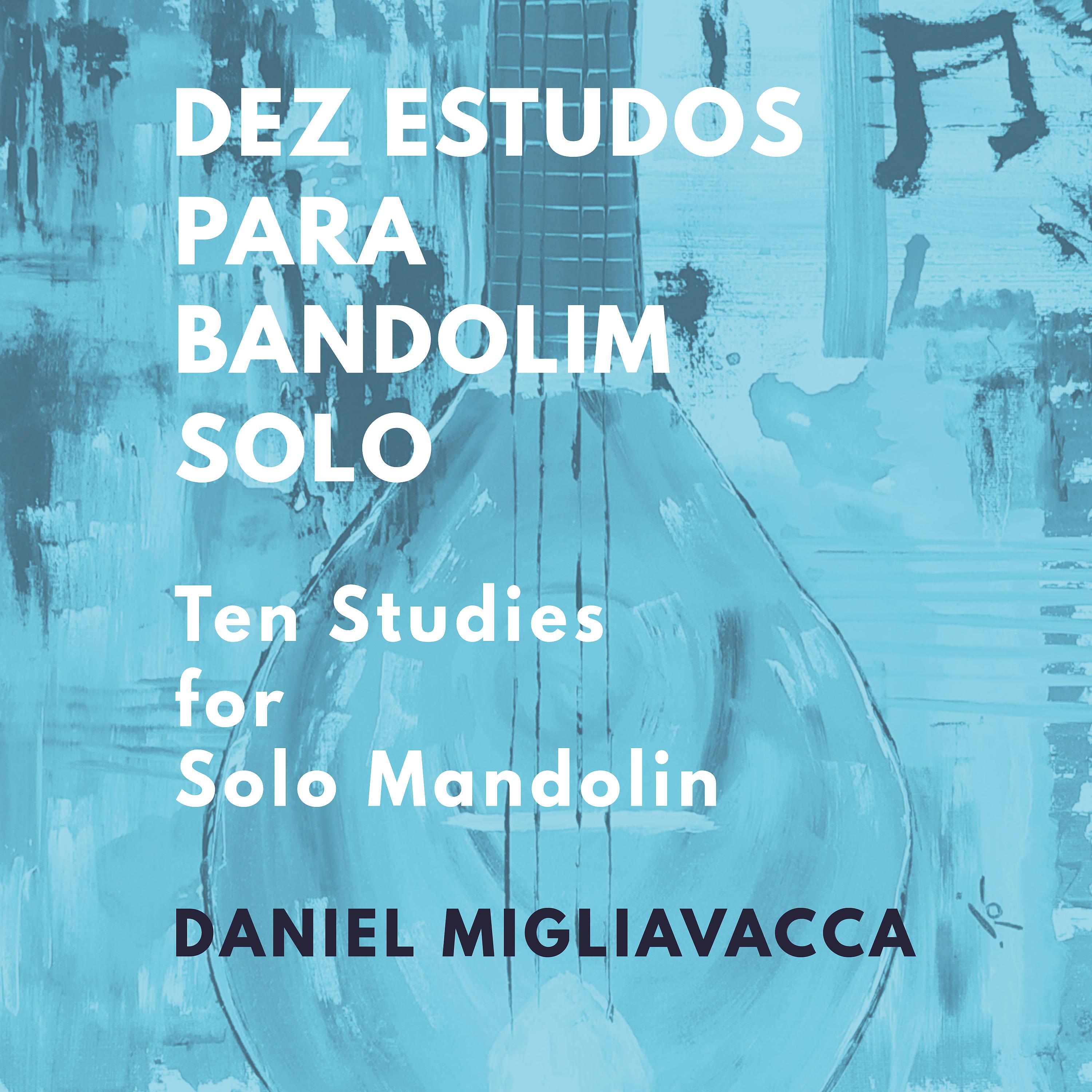 Постер альбома Dez Estudos para Bandolim Solo
